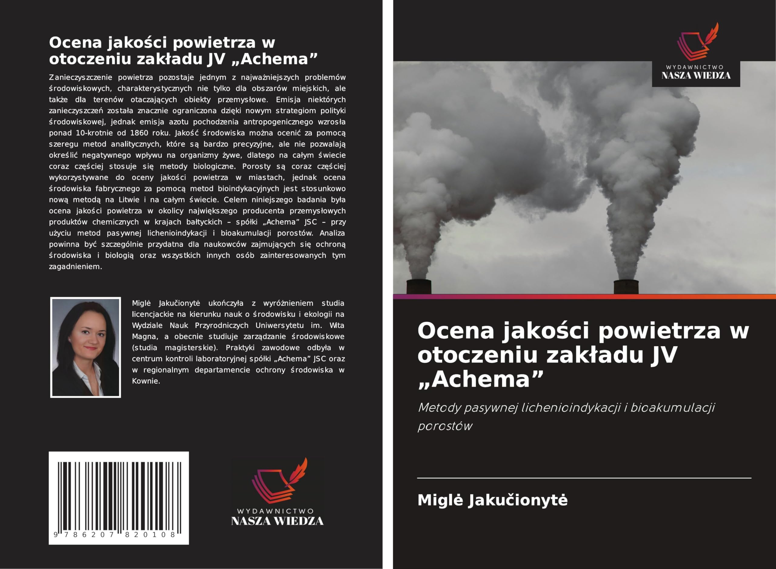 Ocena jako¿ci powietrza w otoczeniu zak¿adu JV "Achema": Metody pasywnej lichenioindykacji i bioakumulacji porostów Natural Sciences