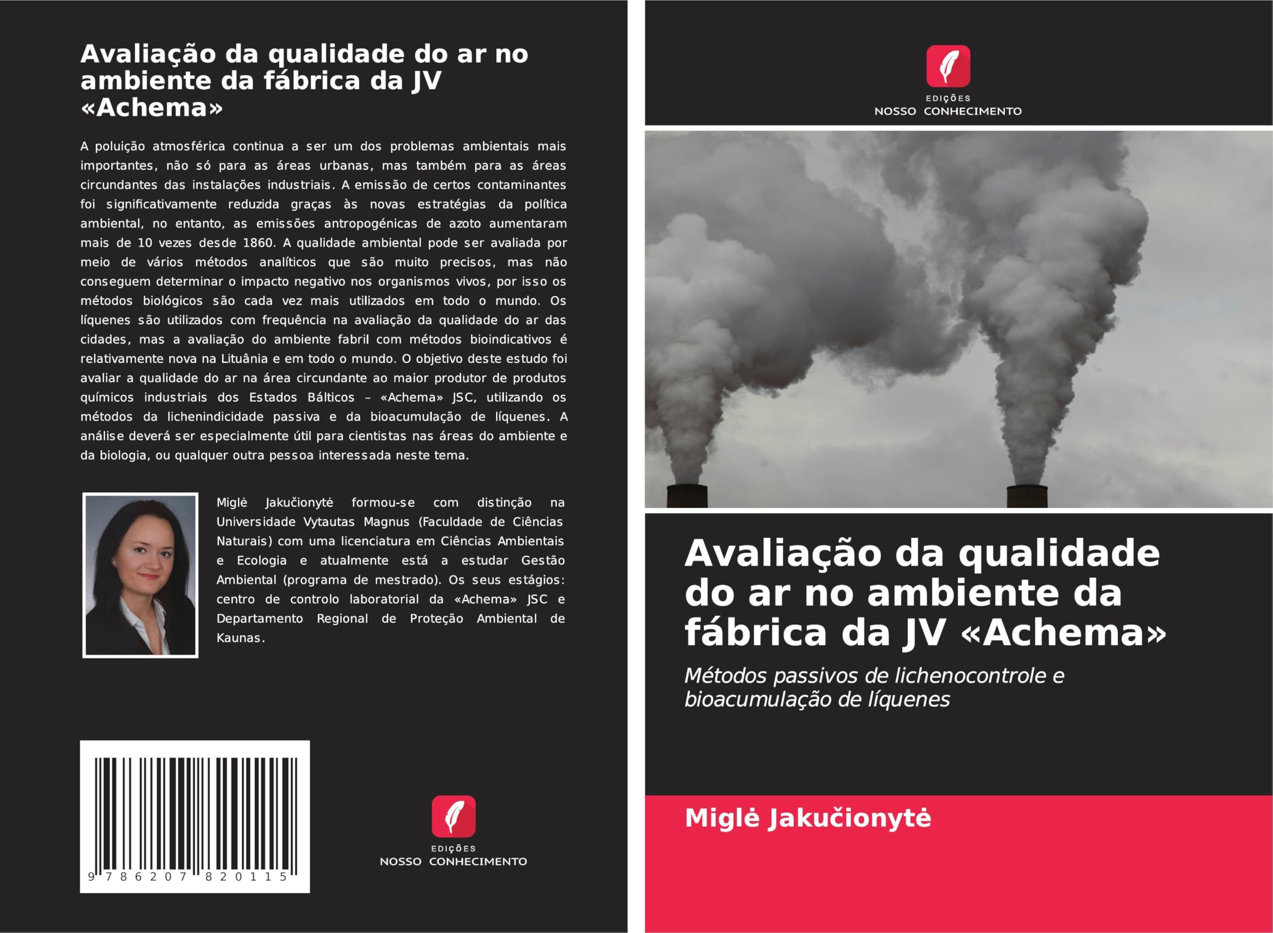 Avaliação da qualidade do ar no ambiente da fábrica da JV 'Achema': Métodos passivos de lichenocontrole e bioacumulação de líquenes Natural Sciences