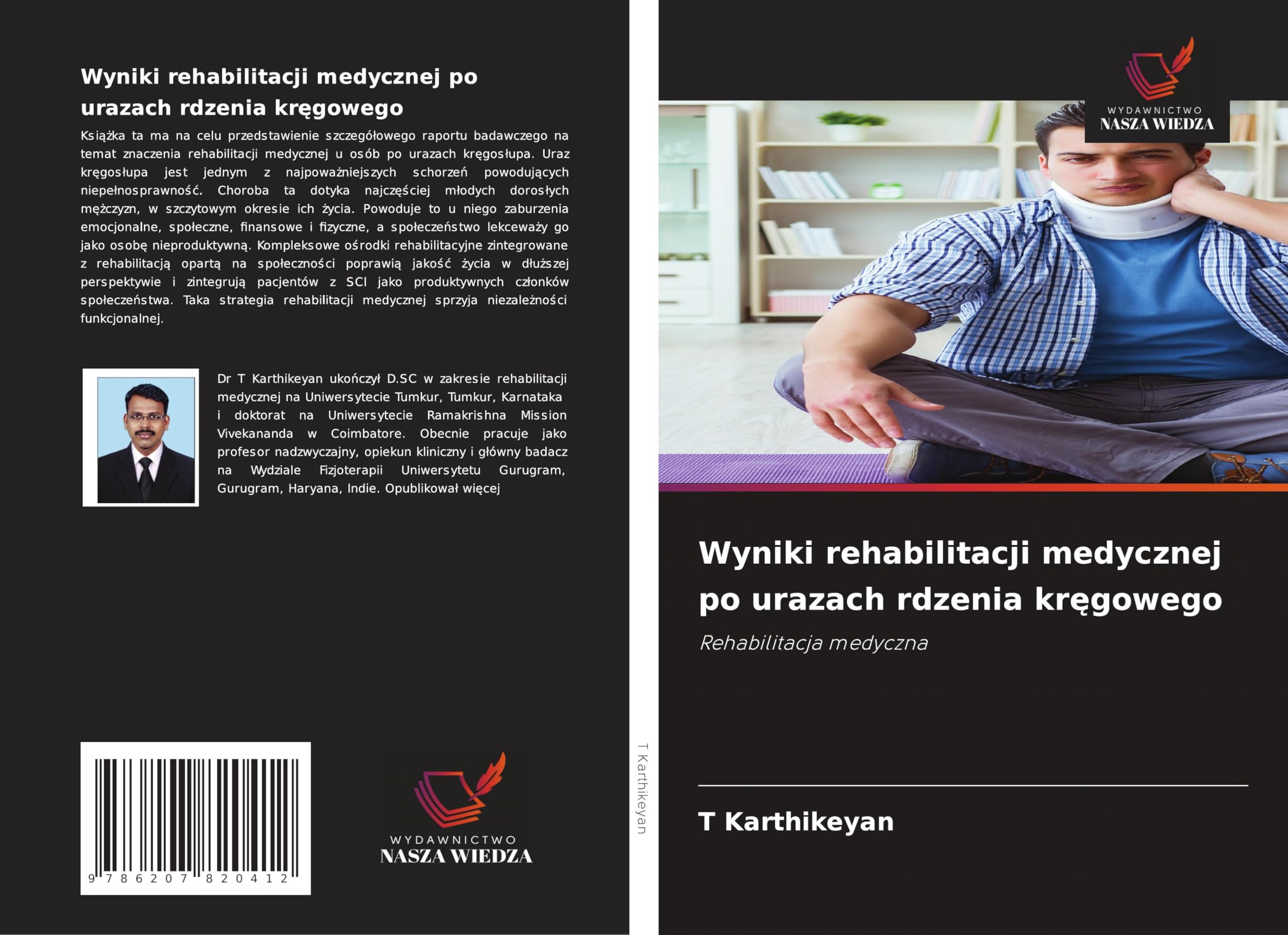 Wyniki rehabilitacji medycznej po urazach rdzenia kr¿gowego: Rehabilitacja medyczna Medicine