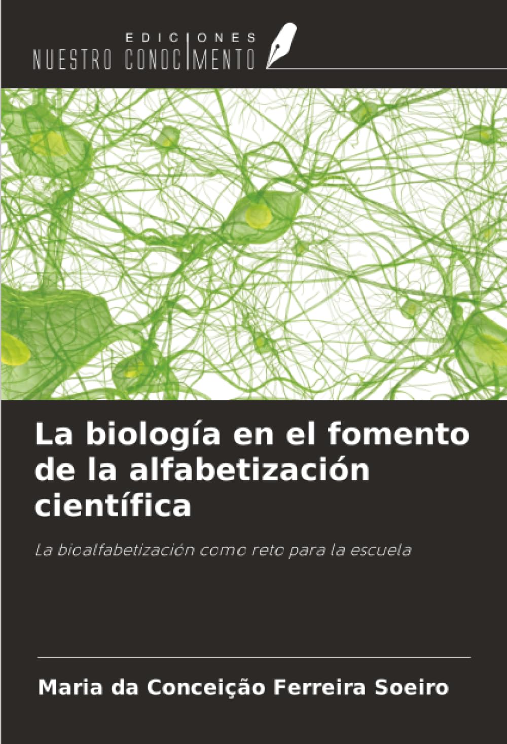 La biología en el fomento de la alfabetización científica: La bioalfabetización como reto para la escuela Education & Training