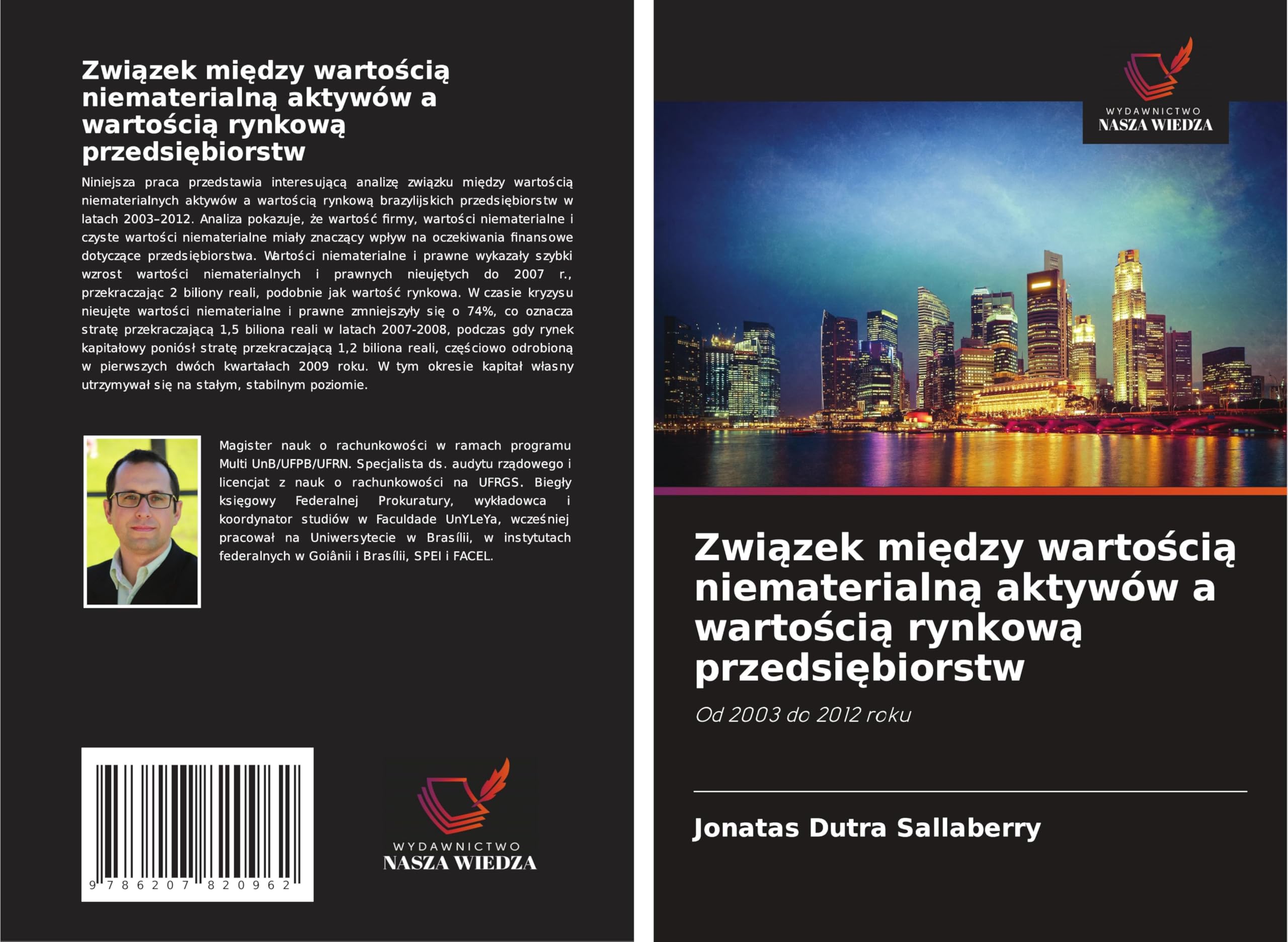 Zwi¿zek mi¿dzy warto¿ci¿ niematerialn¿ aktywów a warto¿ci¿ rynkow¿ przedsi¿biorstw: Od 2003 do 2012 roku Law