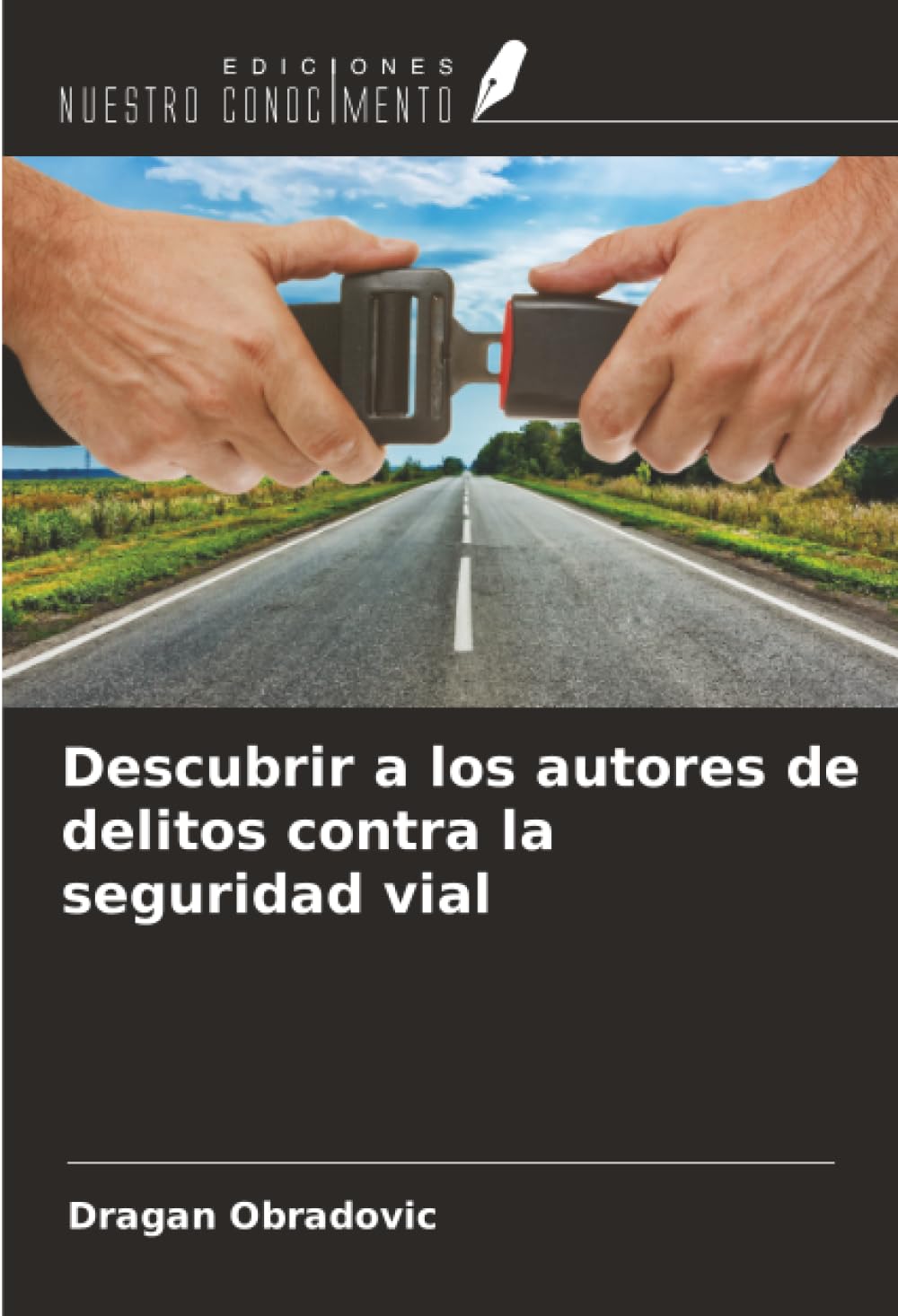 Descubrir a los autores de delitos contra la seguridad vial Law