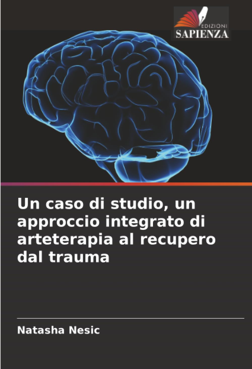 Un caso di studio, un approccio integrato di arteterapia al recupero dal trauma Psychology