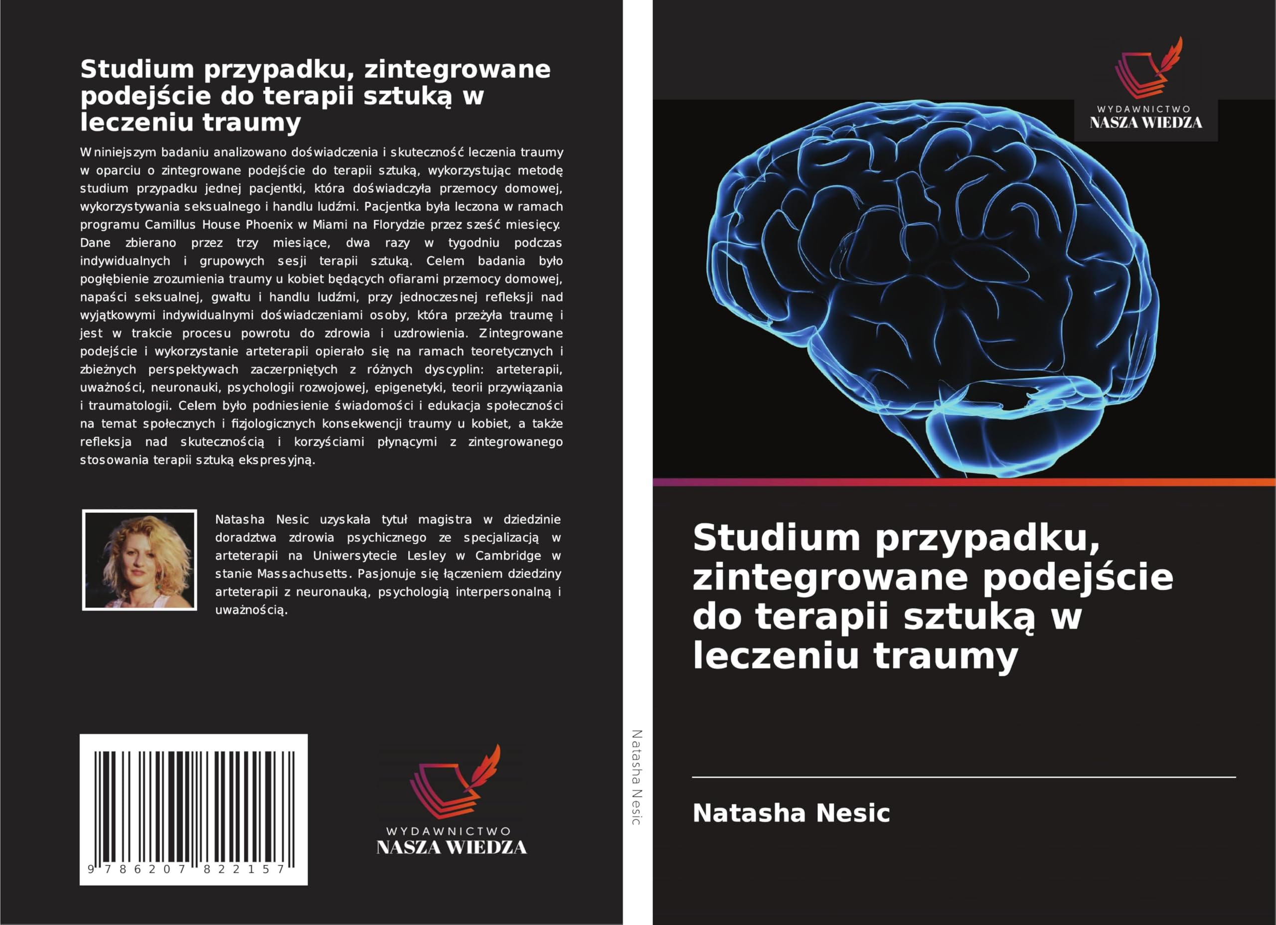 Studium przypadku, zintegrowane podej¿cie do terapii sztuk¿ w leczeniu traumy Psychology
