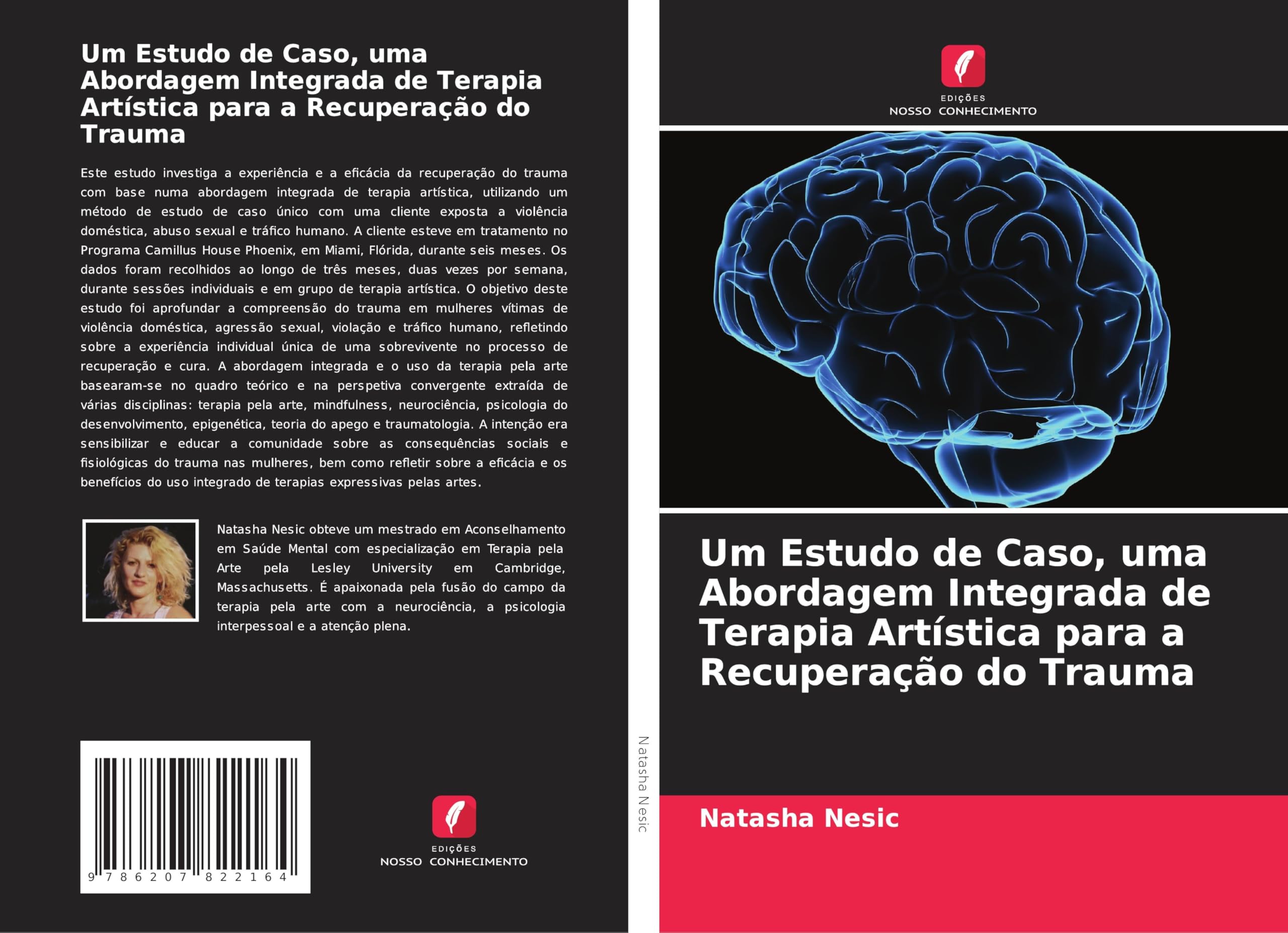 Um Estudo de Caso, uma Abordagem Integrada de Terapia Artística para a Recuperação do Trauma Psychology