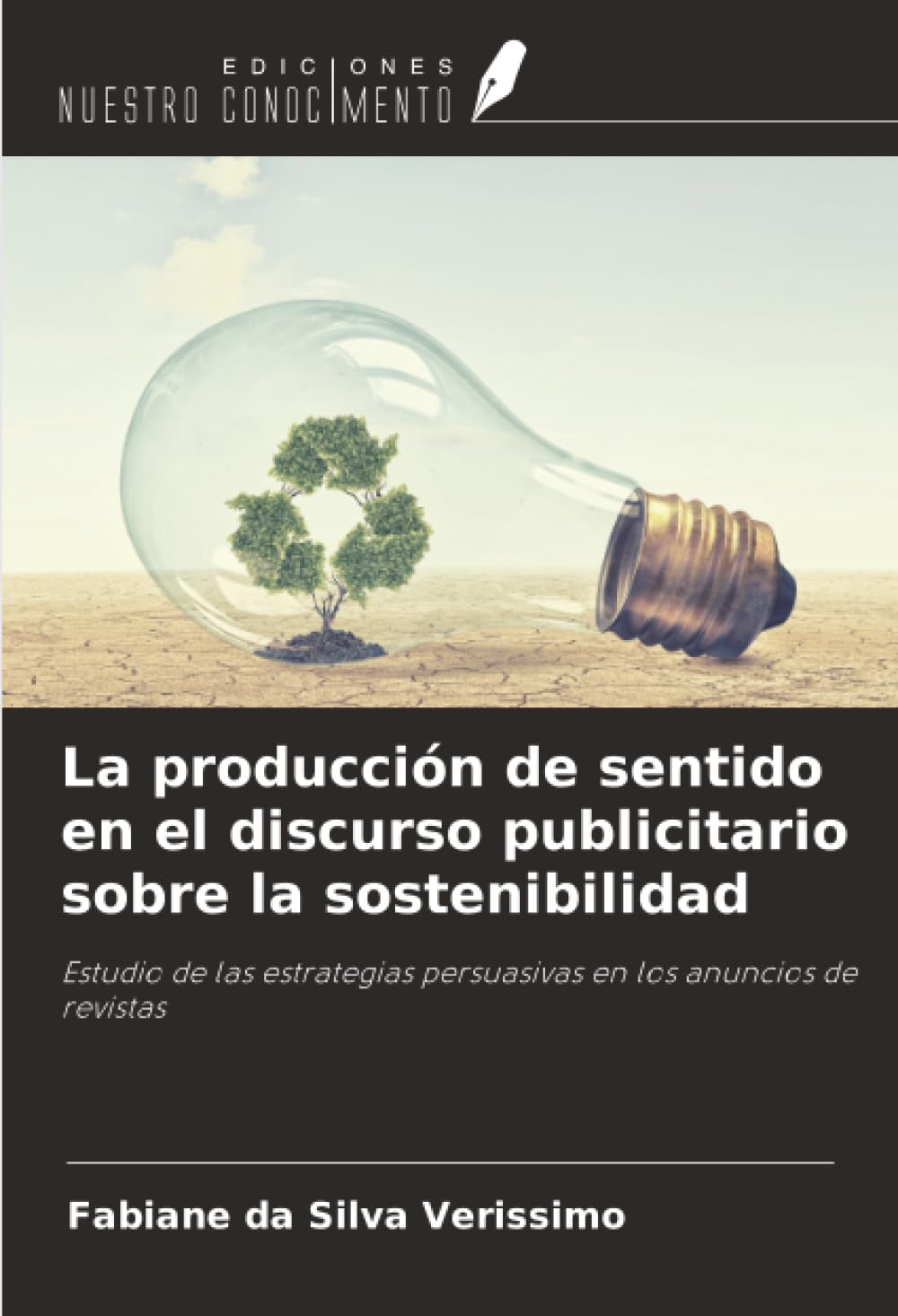 La producción de sentido en el discurso publicitario sobre la sostenibilidad: Estudio de las estrategias persuasivas en los anuncios de revistas Business, Finance & Career