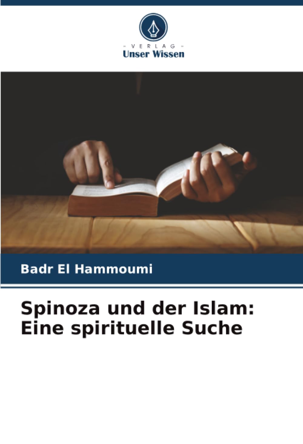 Spinoza und der Islam: Eine spirituelle Suche Philosophy