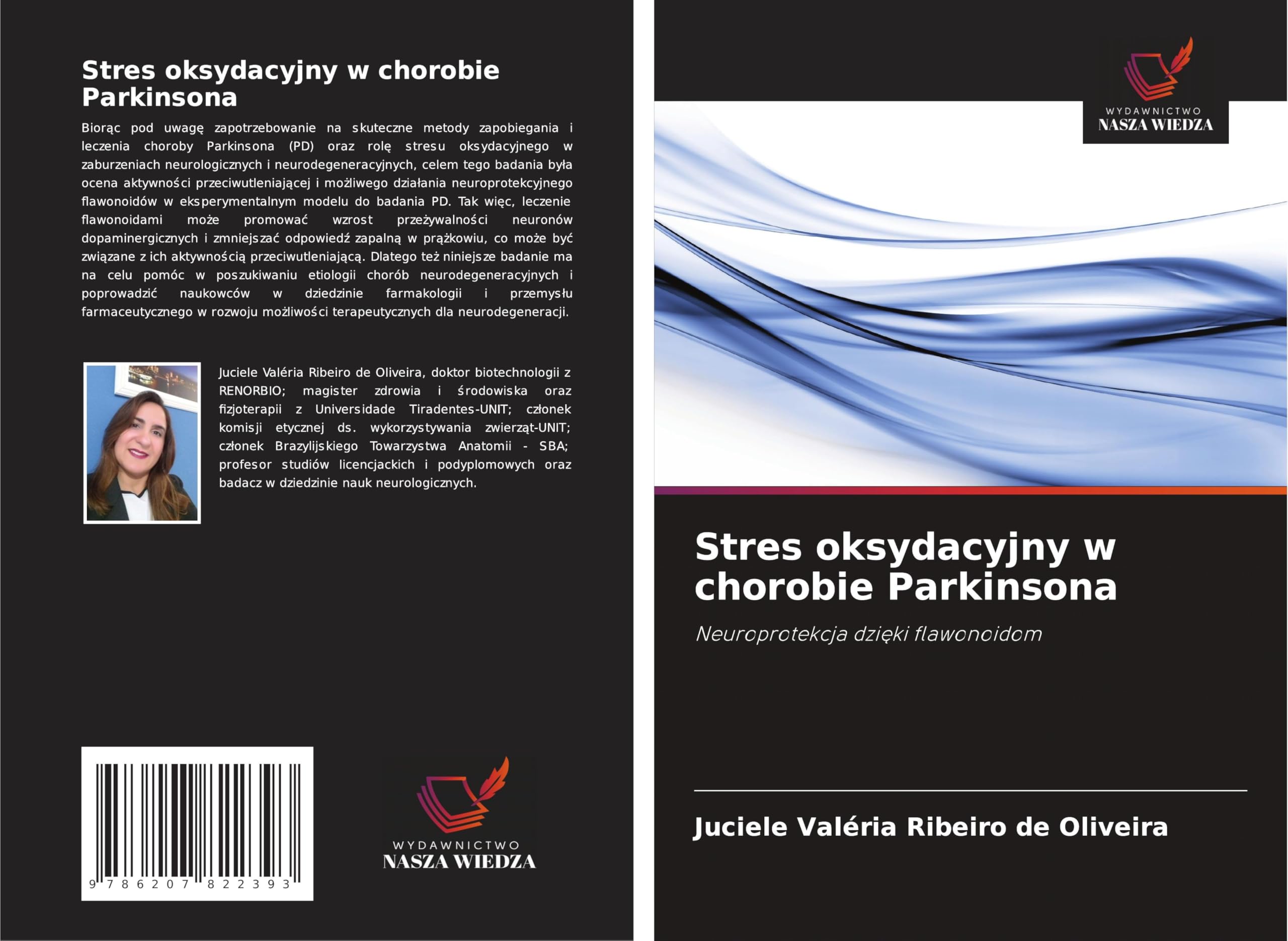 Stres oksydacyjny w chorobie Parkinsona: Neuroprotekcja dzi¿ki flawonoidom Medicine