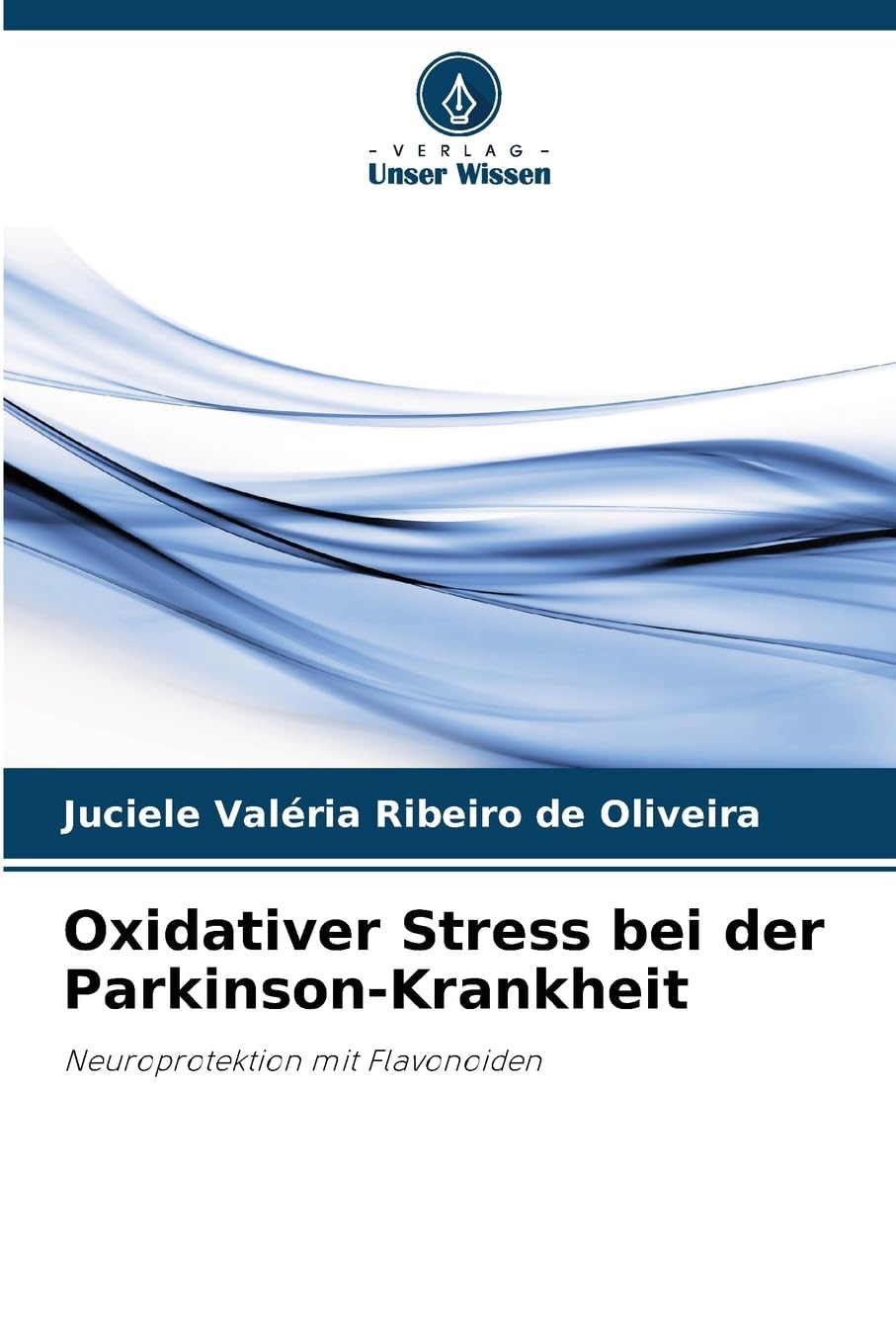 Oxidativer Stress bei der Parkinson-Krankheit Medicine