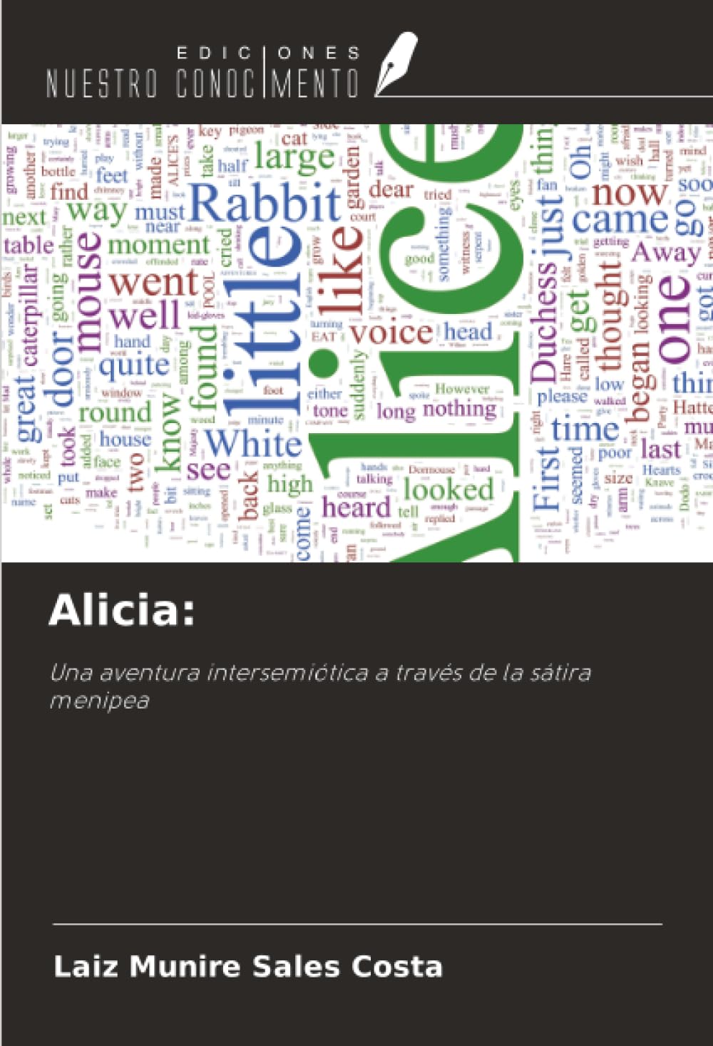 Alicia:: Una aventura intersemiótica a través de la sátira menipea Learning & Reference