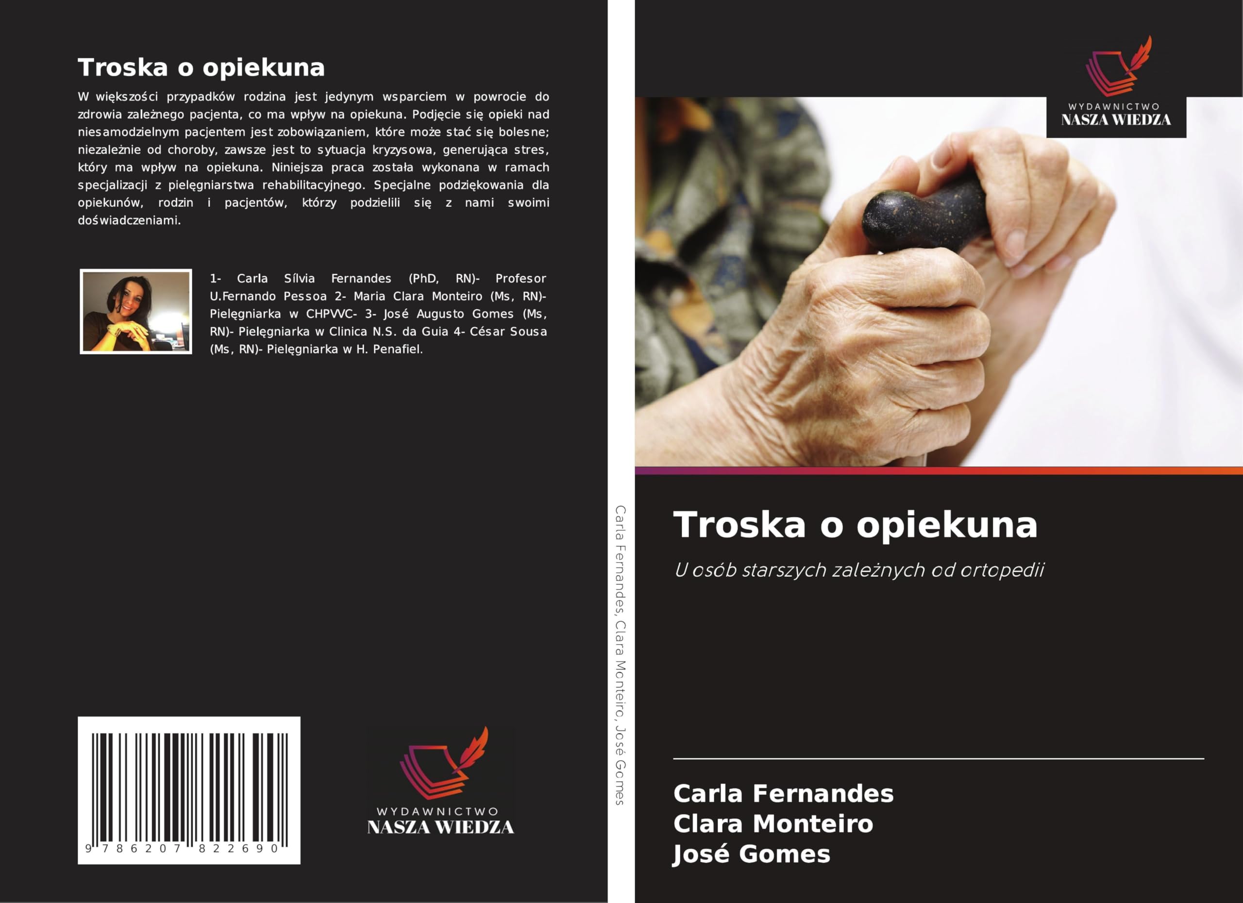 Troska o opiekuna: U osób starszych zale¿nych od ortopedii Medicine