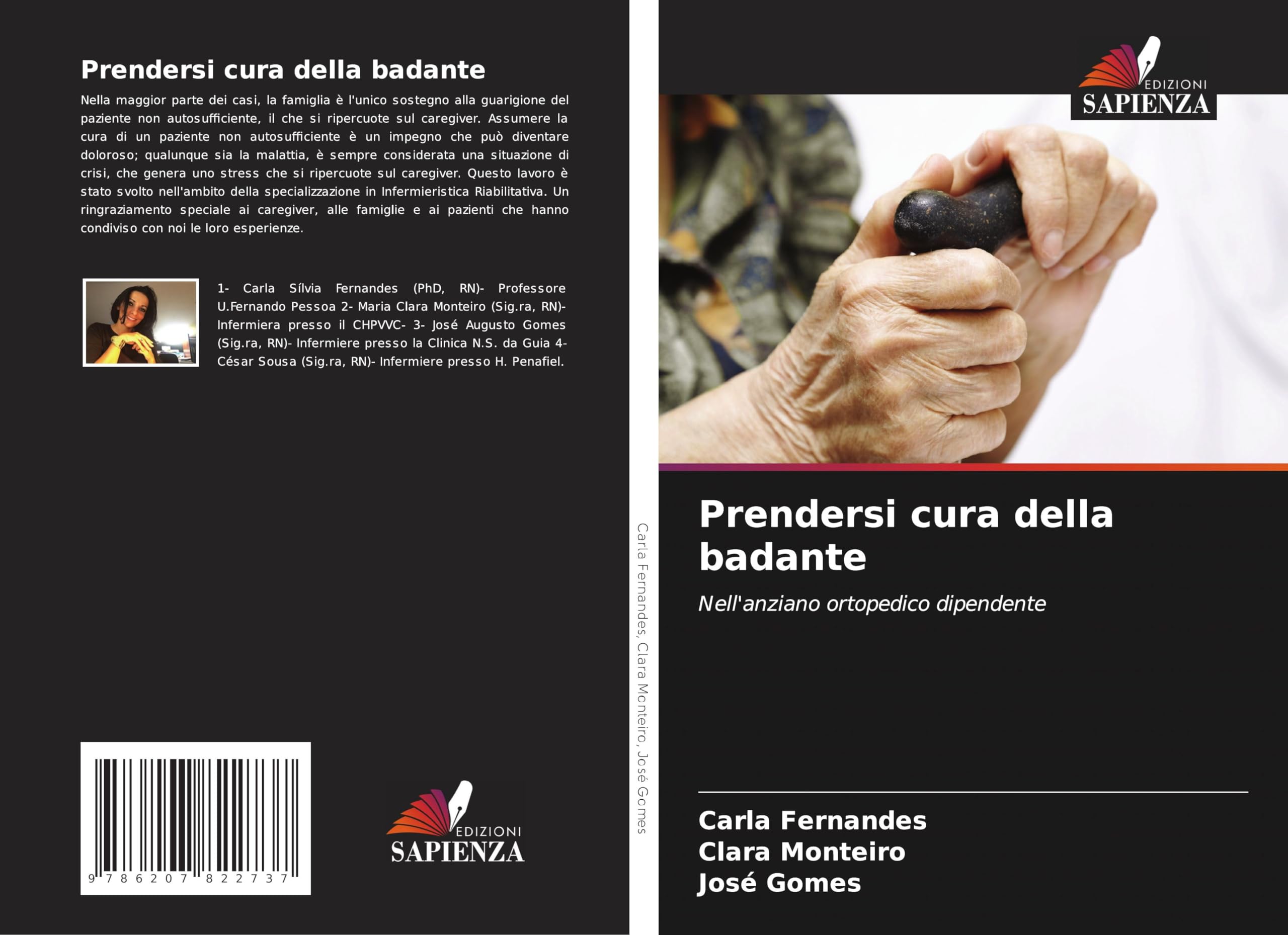 Prendersi cura della badante: Nell'anziano ortopedico dipendente Medicine