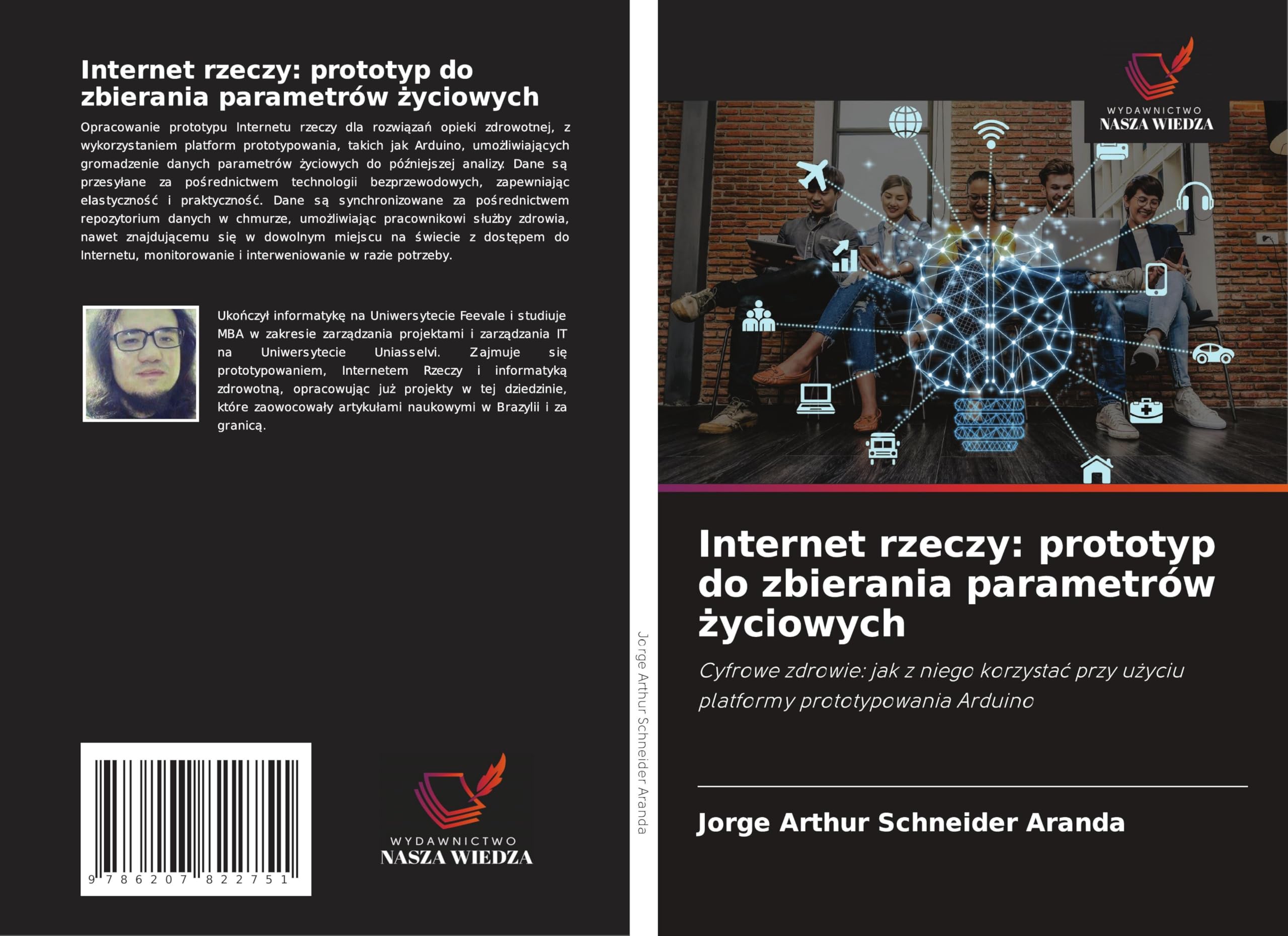 Internet rzeczy: prototyp do zbierania parametrów ¿yciowych Computer Science