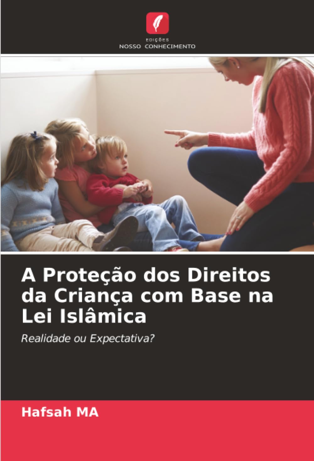 A Proteção dos Direitos da Criança com Base na Lei Islâmica Law Books