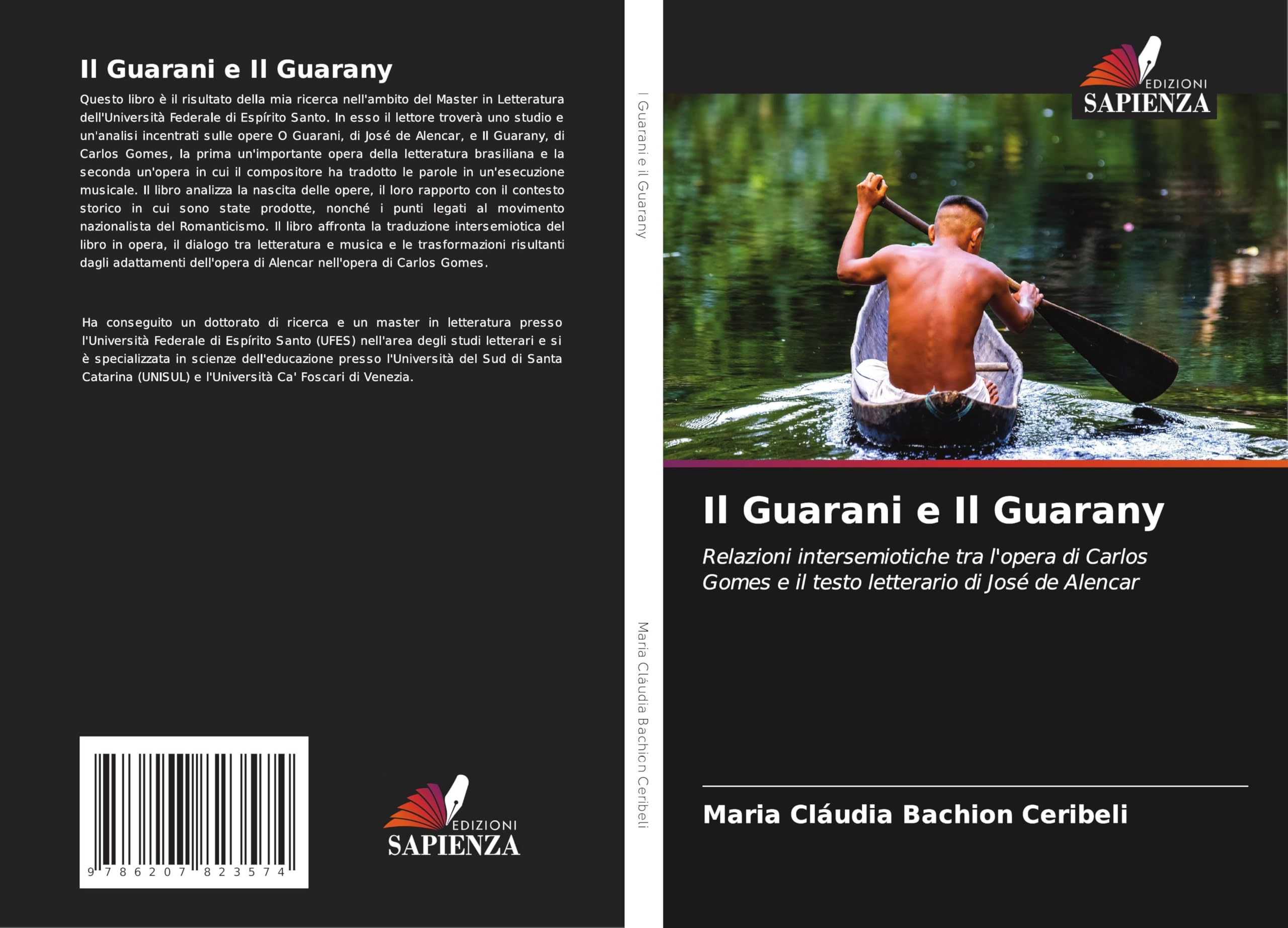 Il Guarani e Il Guarany: Relazioni intersemiotiche tra l'opera di Carlos Gomes e il testo letterario di José de Alencar Books