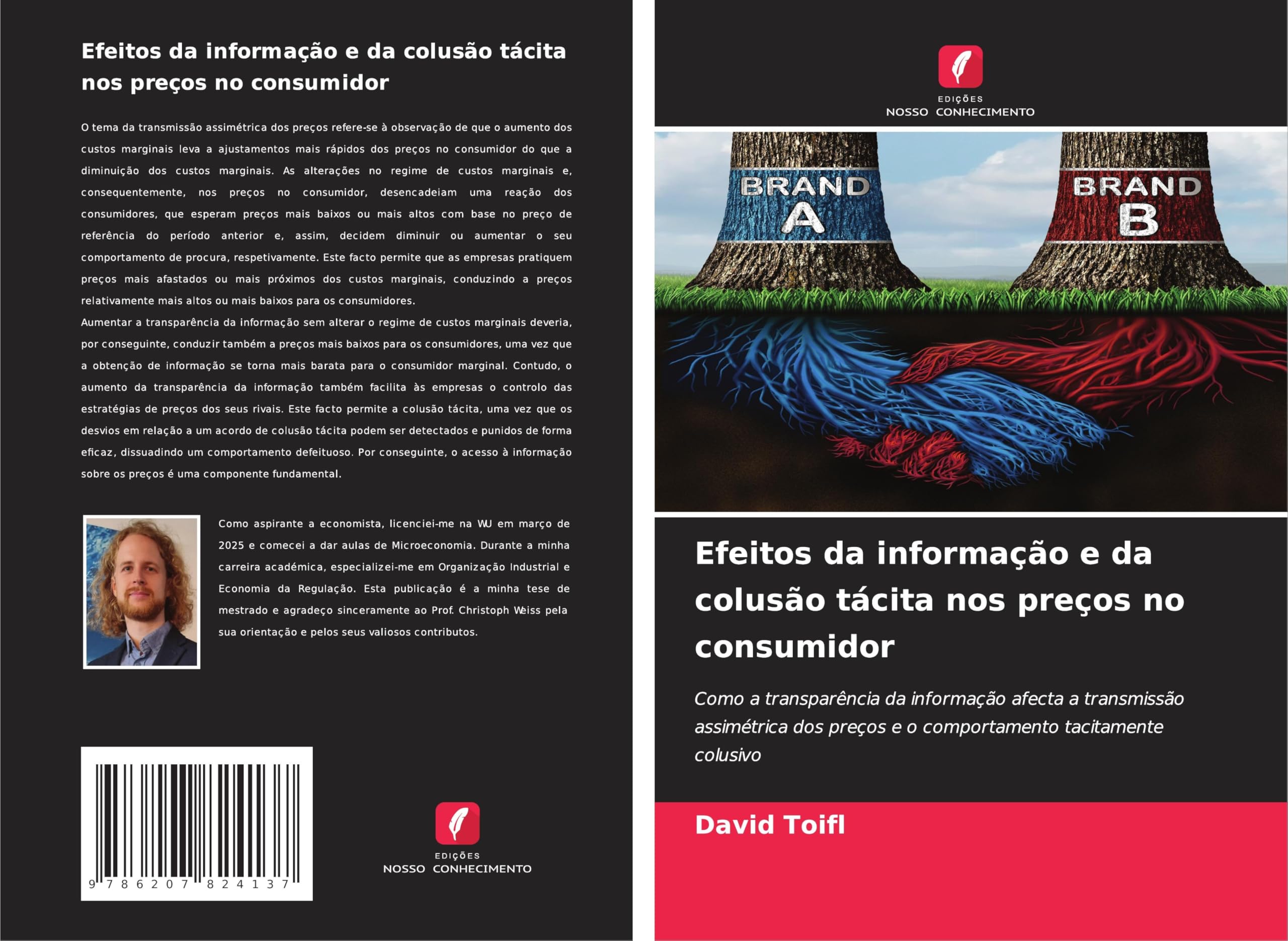 Efeitos da informação e da colusão tácita nos preços no consumidor: Como a transparência da informação afecta a transmissão assimétrica dos preços e o comportamento tacitamente colusivo Law