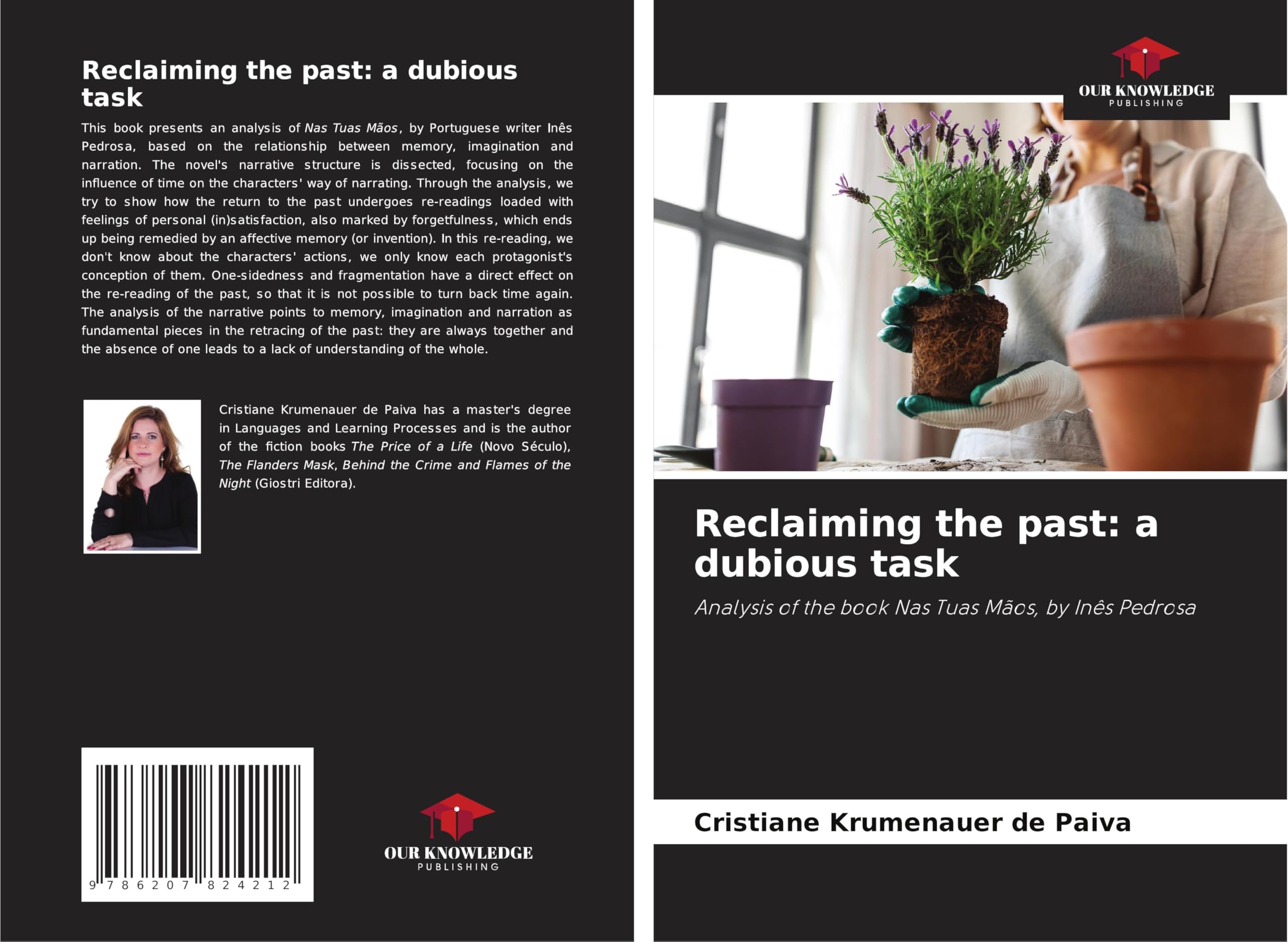 Reclaiming the past: a dubious task: Analysis of the book Nas Tuas Mãos, by Inês Pedrosa Arts & Music
