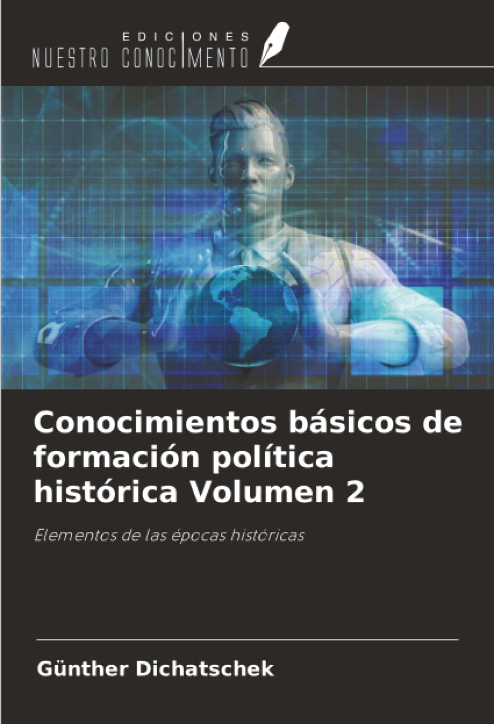 Conocimientos básicos de formación política histórica Volumen 2: Elementos de las épocas históricas Law