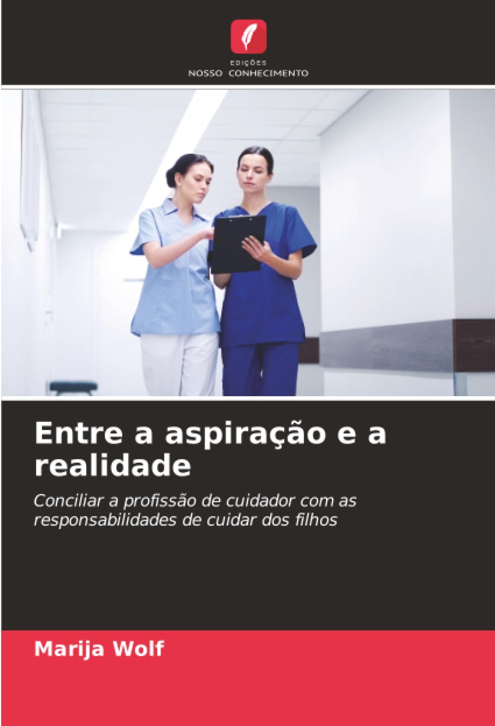 Entre a aspiração e a realidade Medicine Books
