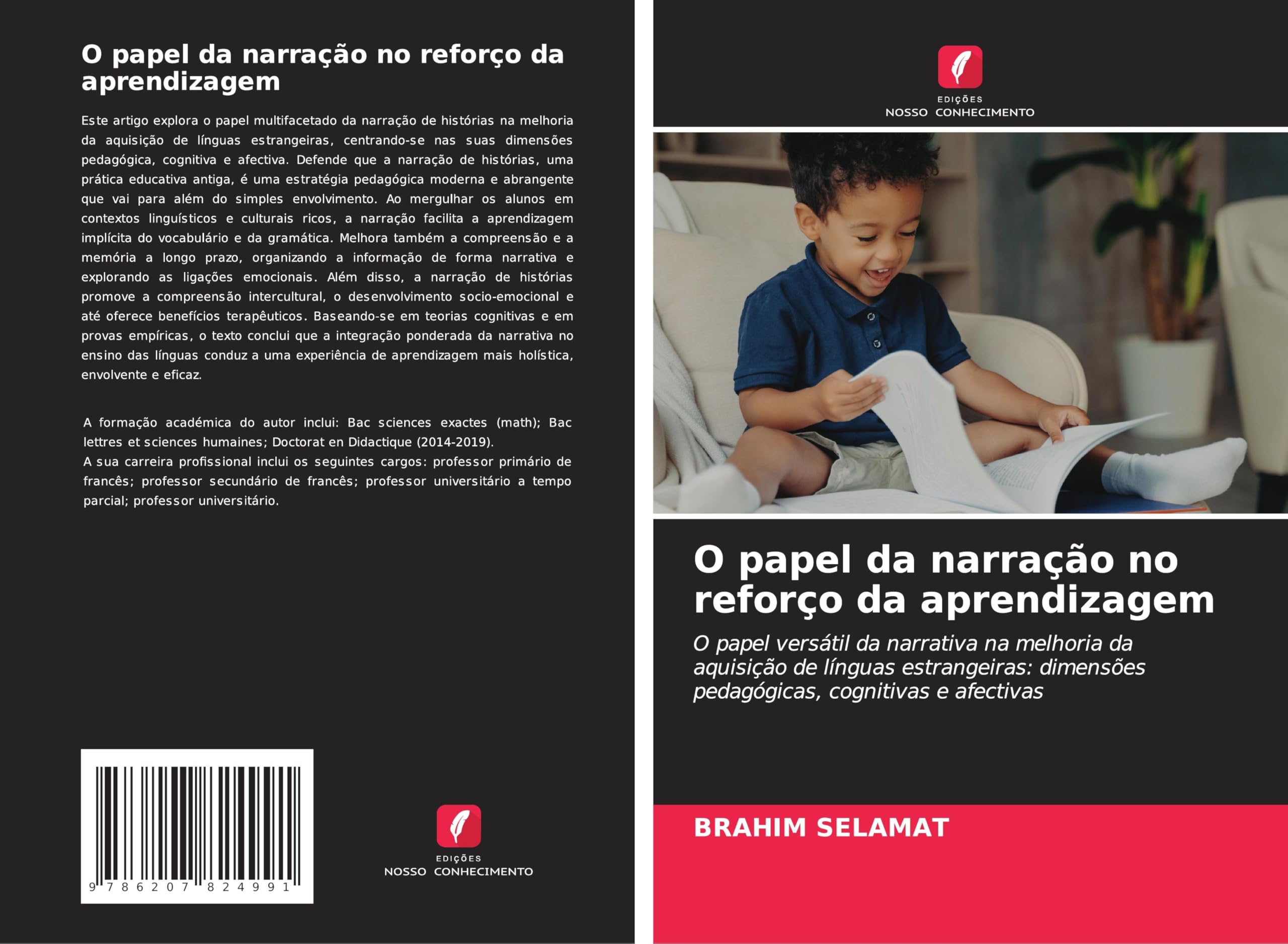O papel da narração no reforço da aprendizagem: O papel versátil da narrativa na melhoria da aquisição de línguas estrangeiras: dimensões pedagógicas, cognitivas e afectivas Education & Training