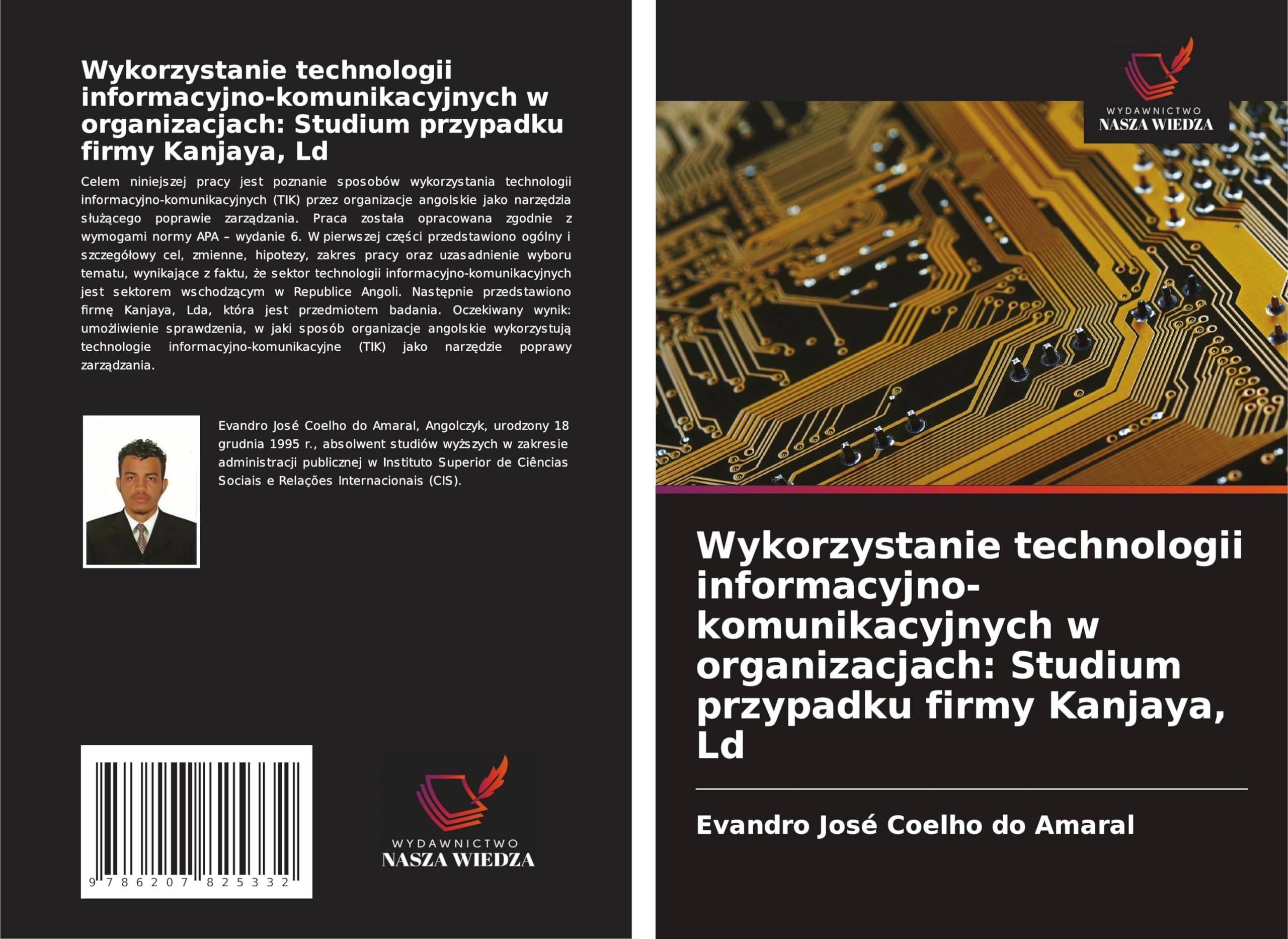 Wykorzystanie technologii informacyjno-komunikacyjnych w organizacjach: Studium przypadku firmy Kanjaya, Ld Business & Technology