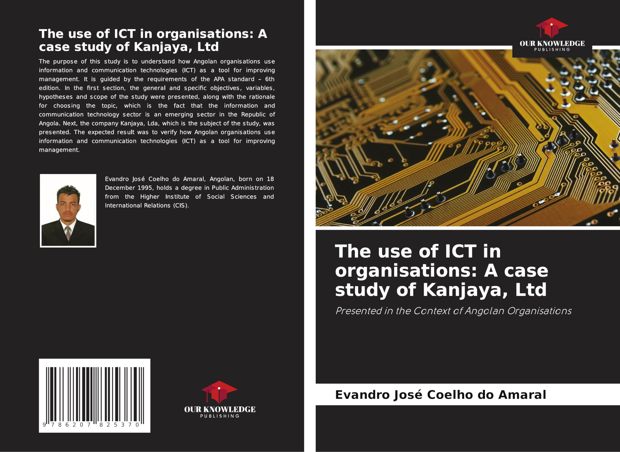 The use of ICT in organisations: A case study of Kanjaya, Ltd: Presented in the Context of Angolan Organisations Business, Finance & Career