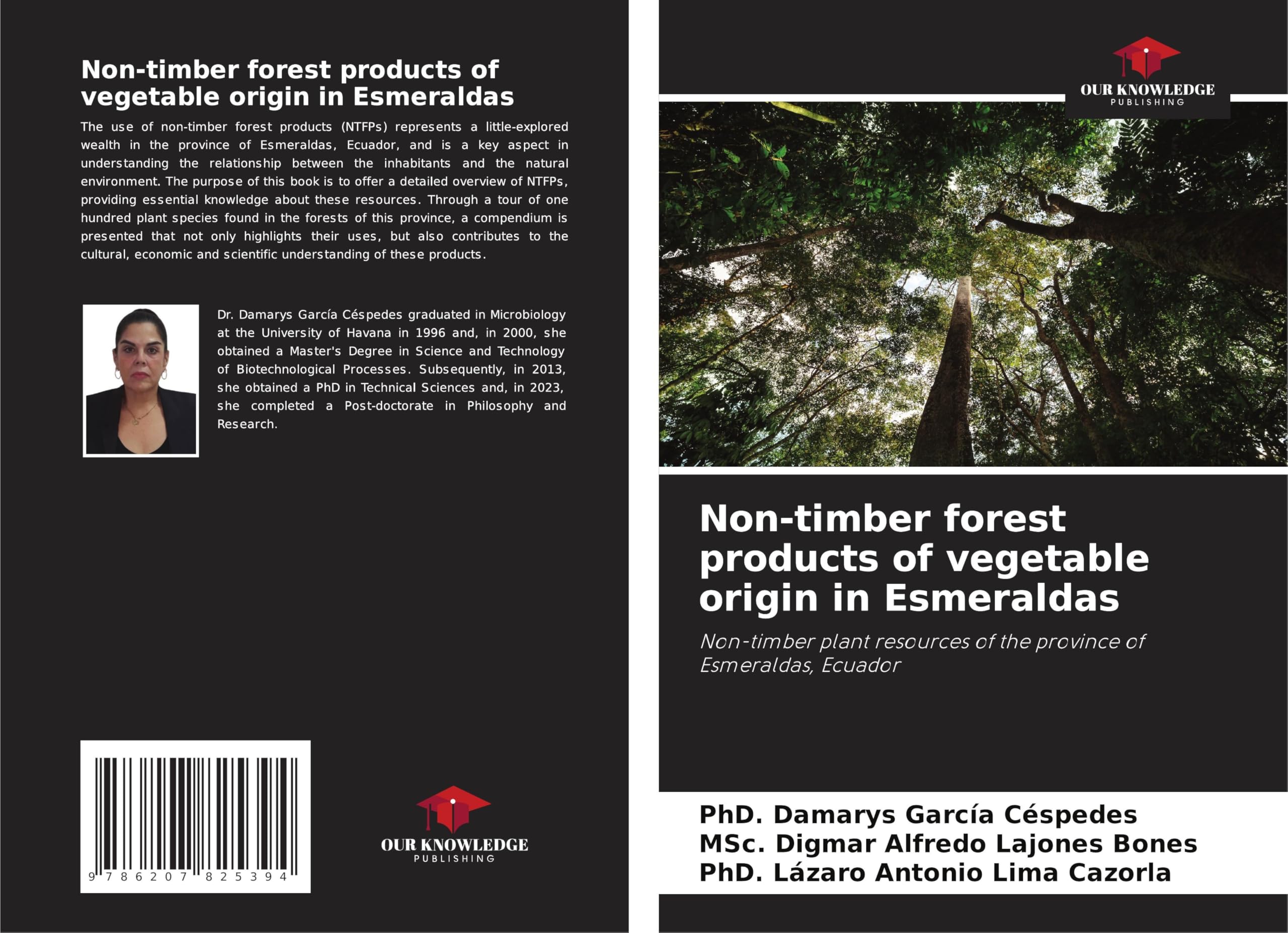 Non-timber forest products of vegetable origin in Esmeraldas: Non-timber plant resources of the province of Esmeraldas, Ecuador Natural Sciences