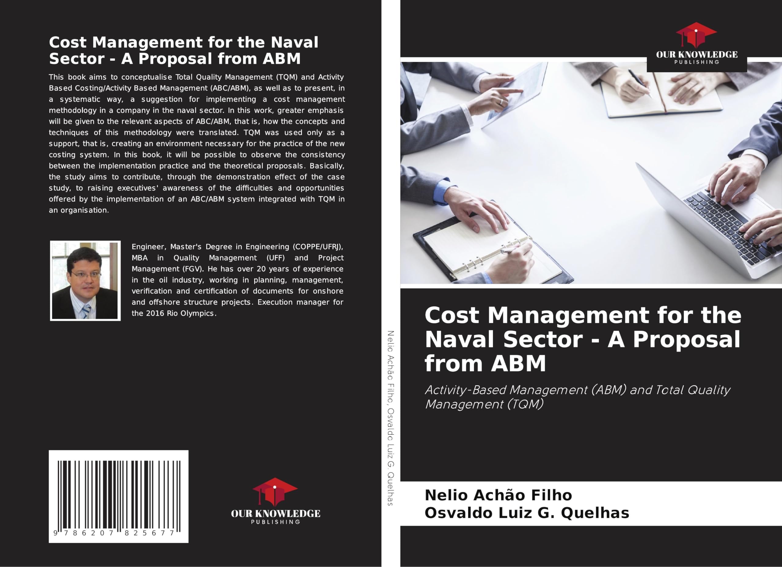 Cost Management for the Naval Sector - A Proposal from ABM: Activity-Based Management (ABM) and Total Quality Management (TQM) Law