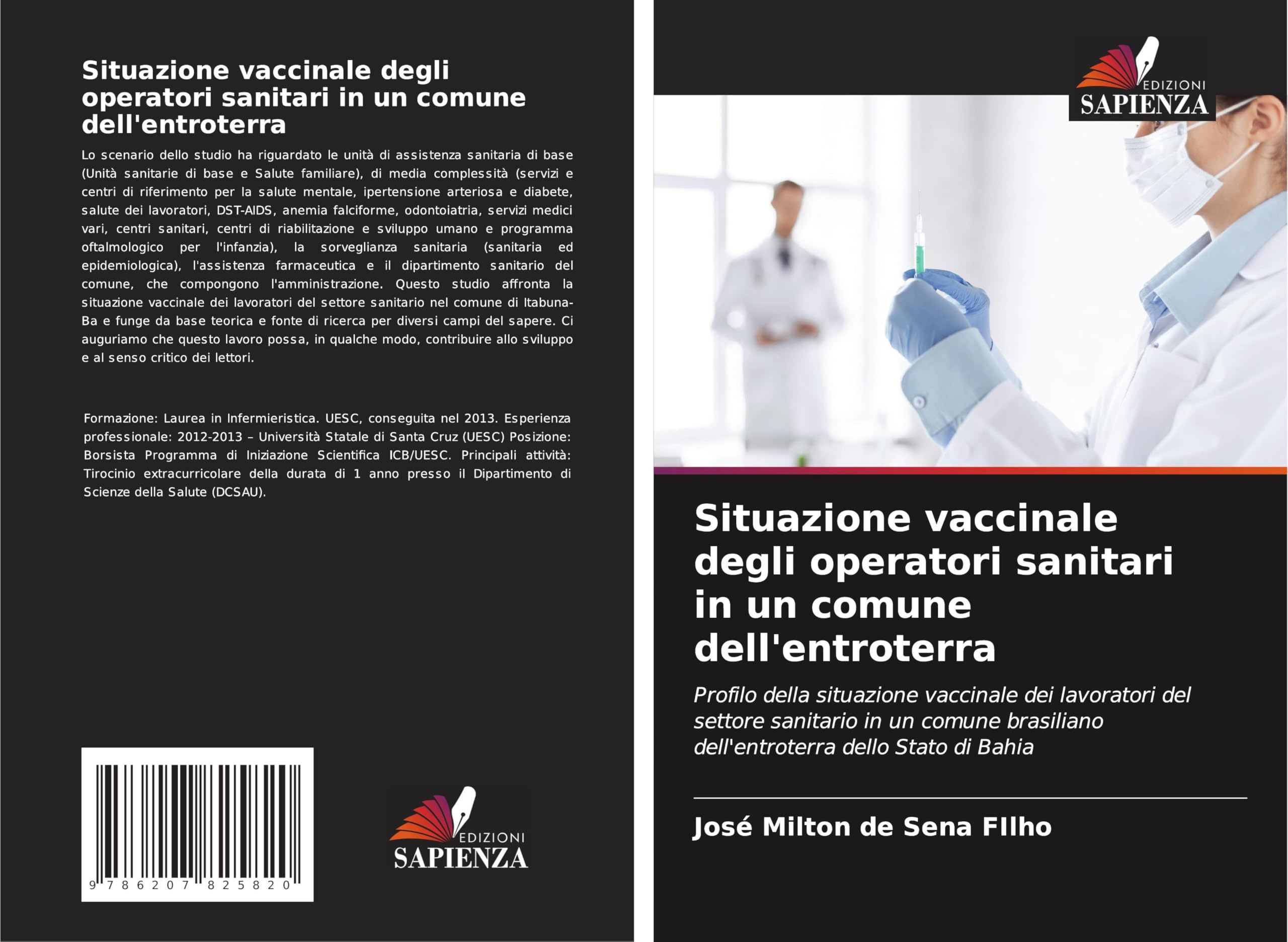 Situazione vaccinale degli operatori sanitari in un comune dell'entroterra: Profilo della situazione vaccinale dei lavoratori del settore sanitario in ... dell'entroterra dello Stato di Bahia Medicine