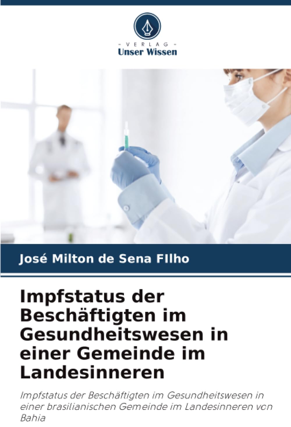 Impfstatus der Beschäftigten im Gesundheitswesen in einer Gemeinde im Landesinneren Medicine