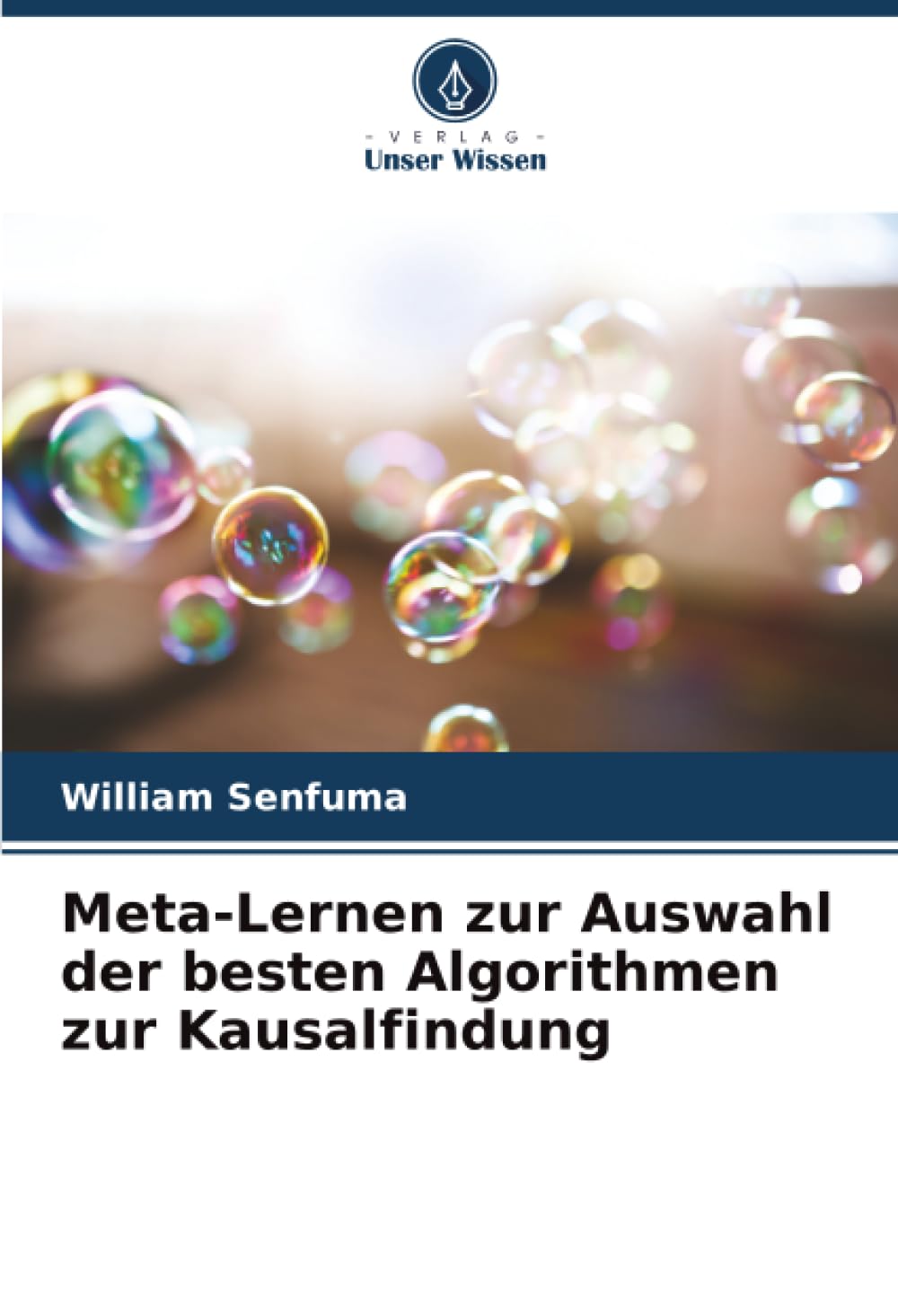 Meta-Lernen zur Auswahl der besten Algorithmen zur Kausalfindung Computer Science