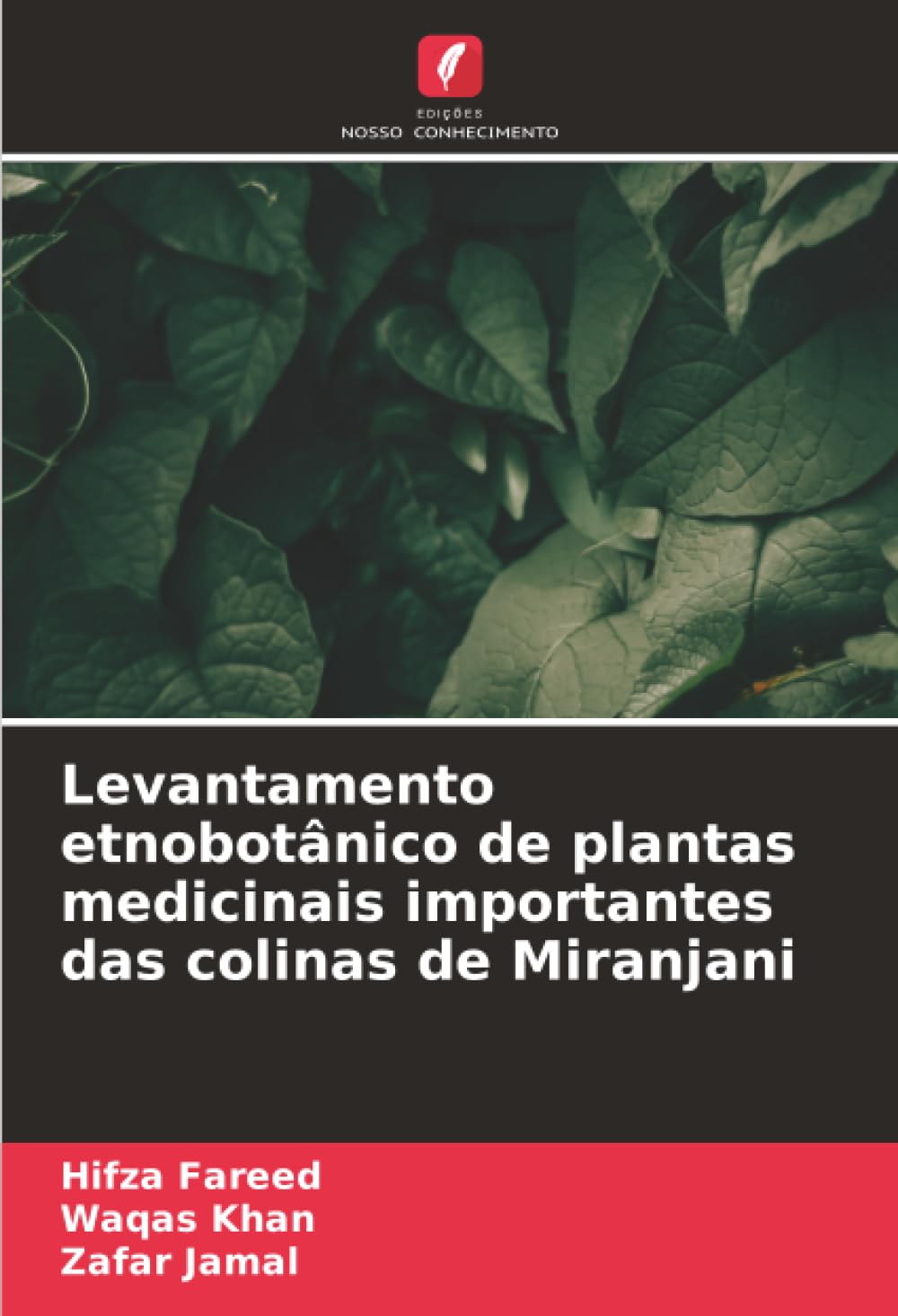 Levantamento etnobotânico de plantas medicinais importantes das colinas de Miranjani Natural Sciences