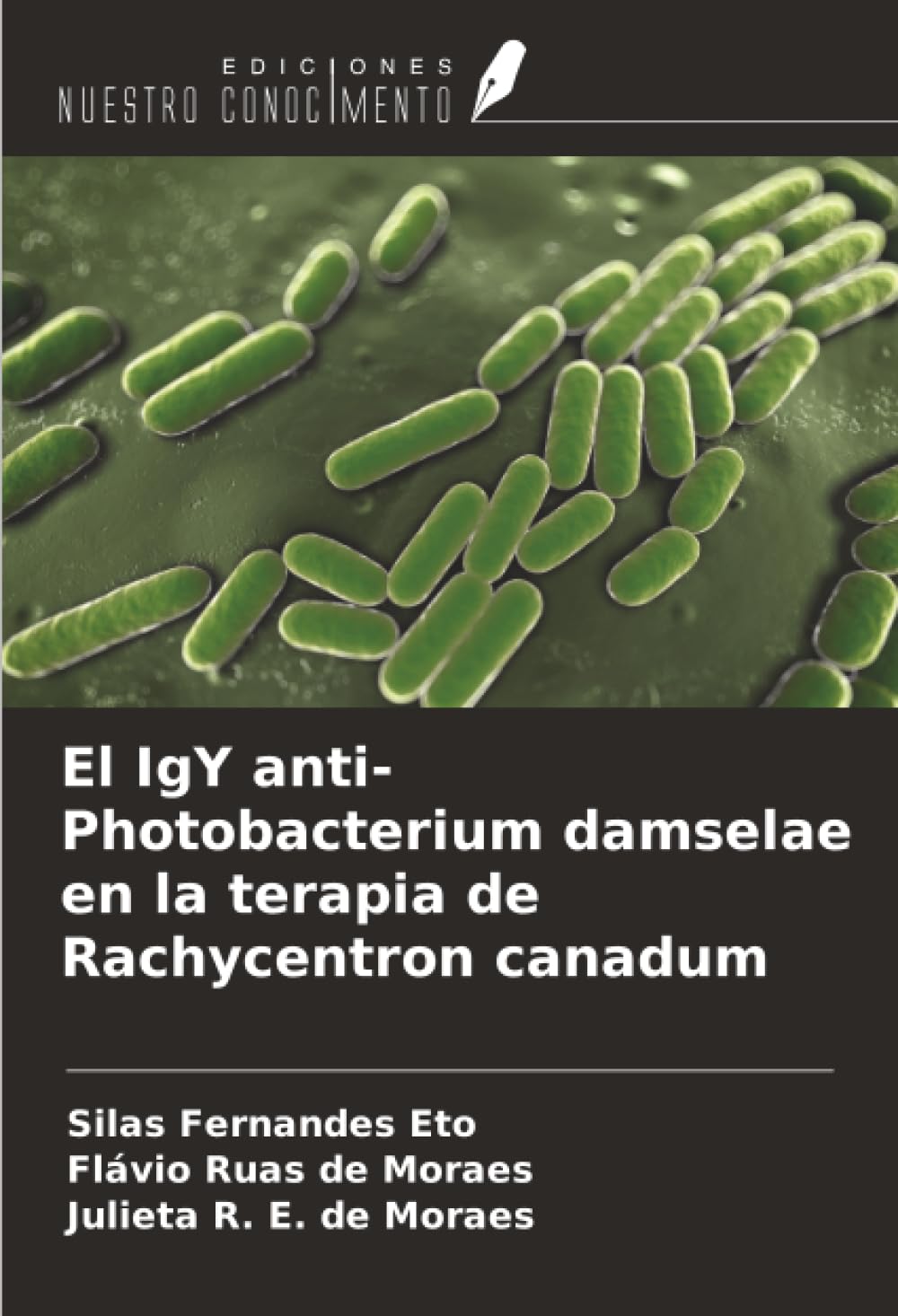 El IgY anti-Photobacterium damselae en la terapia de Rachycentron canadum Medicine
