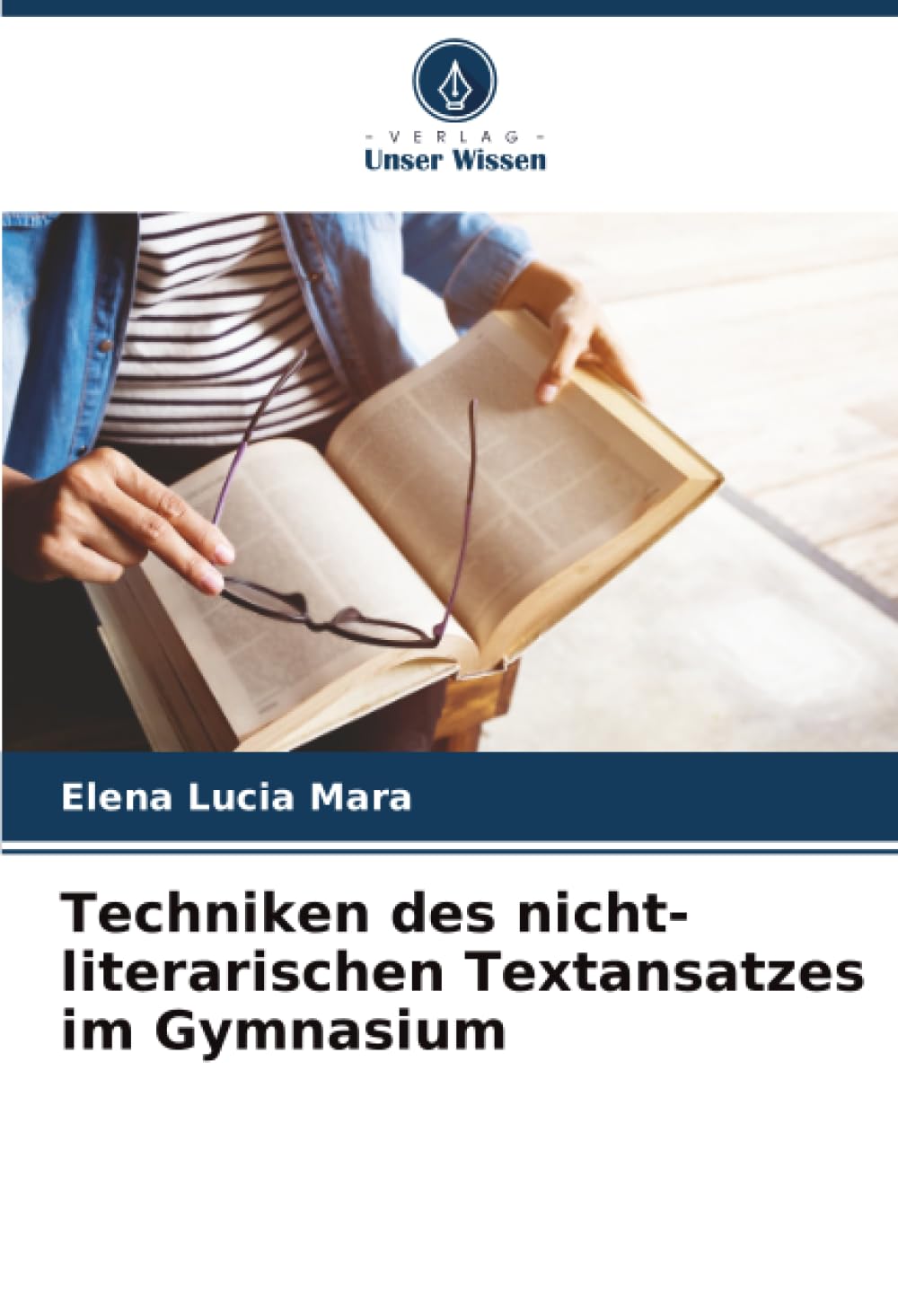 Techniken des nicht-literarischen Textansatzes im Gymnasium Books
