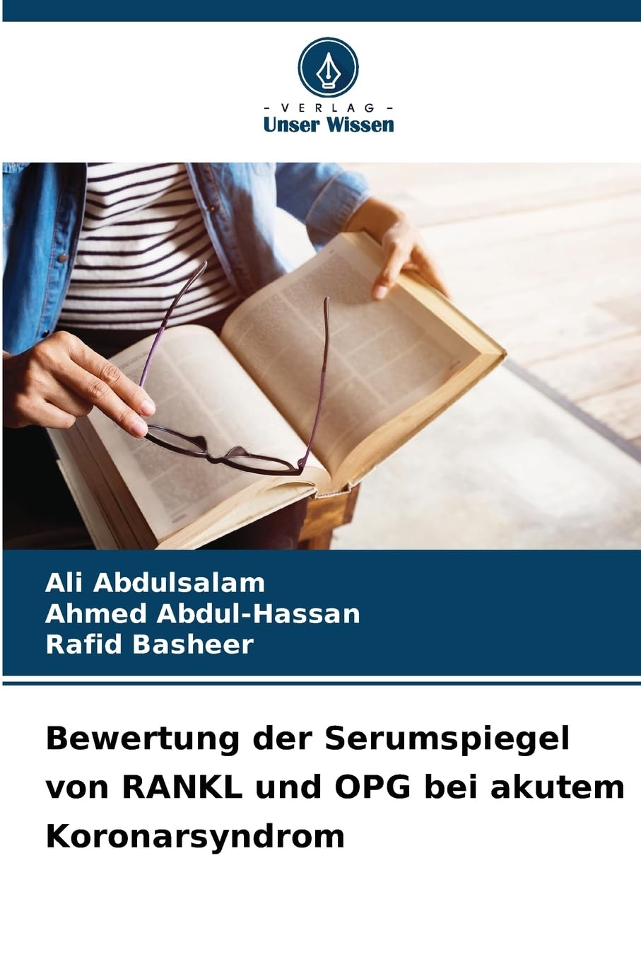 Bewertung der Serumspiegel von RANKL und OPG bei akutem Koronarsyndrom Natural Sciences