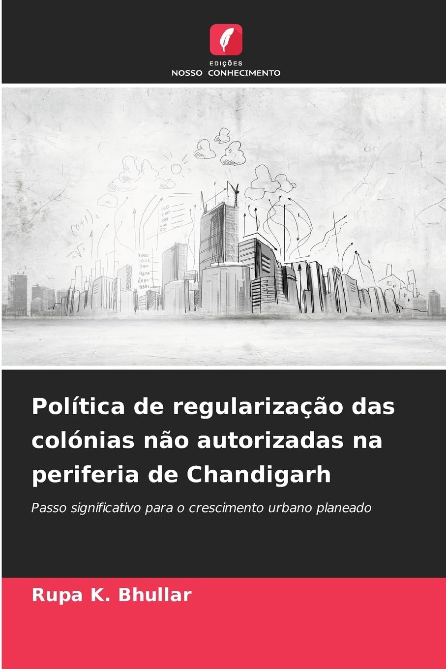 Política de regularização das colónias não autorizadas na periferia de Chandigarh Business & Technology