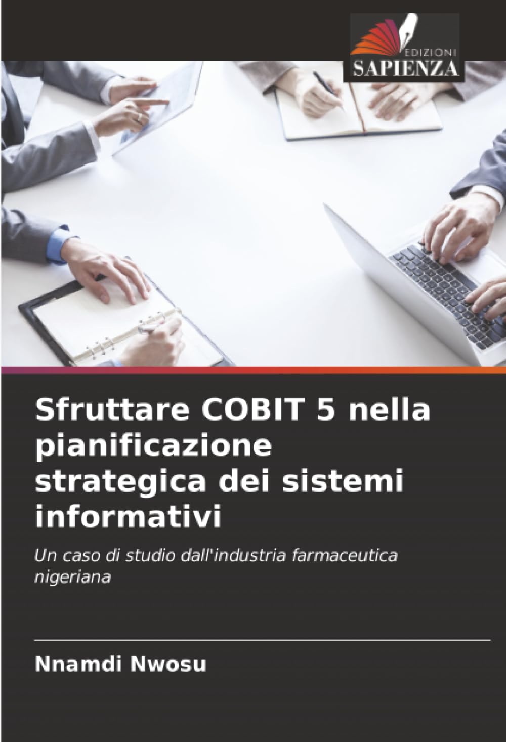 Sfruttare COBIT 5 nella pianificazione strategica dei sistemi informativi Computer Science