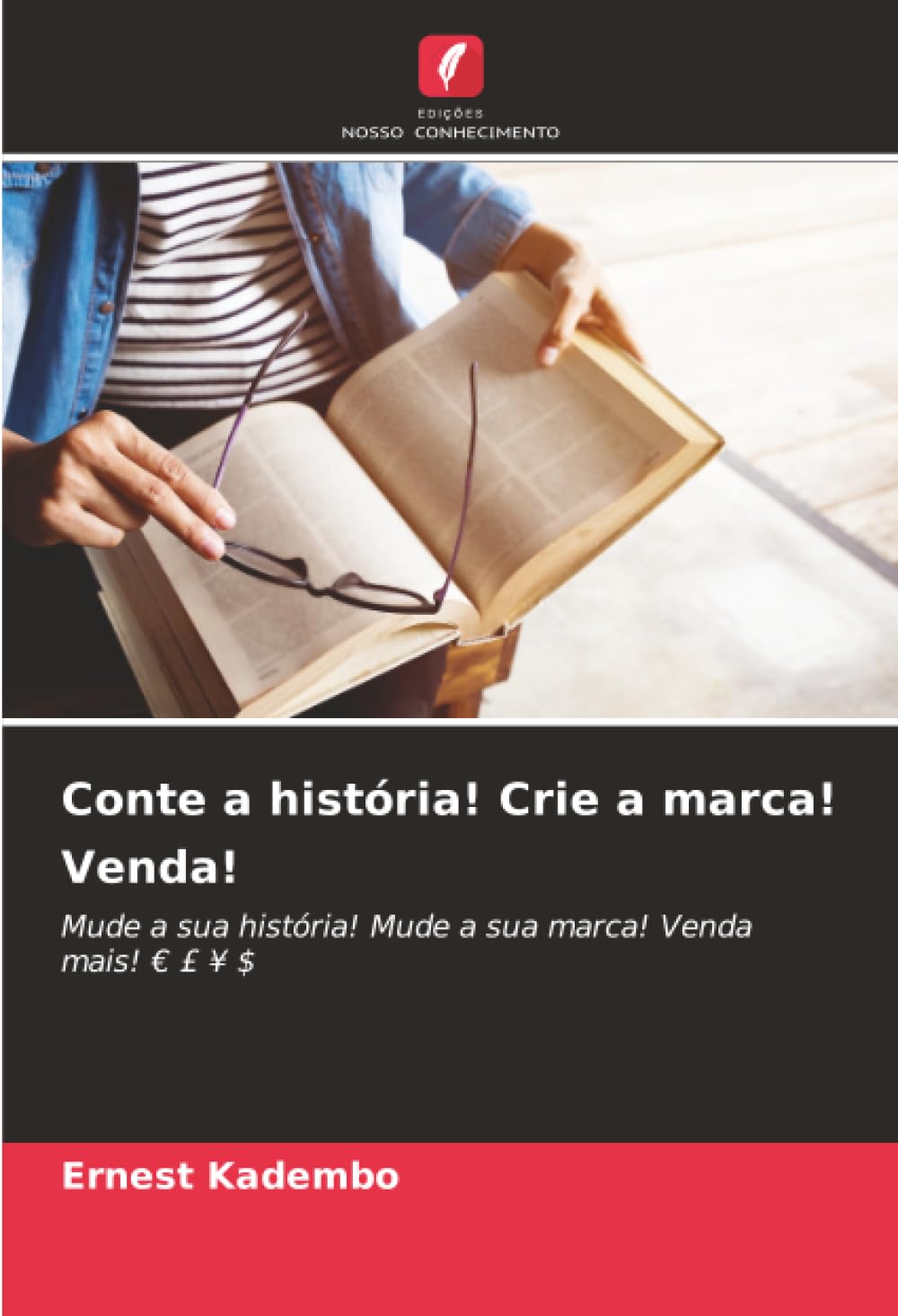 Conte a história! Crie a marca! Venda! Law