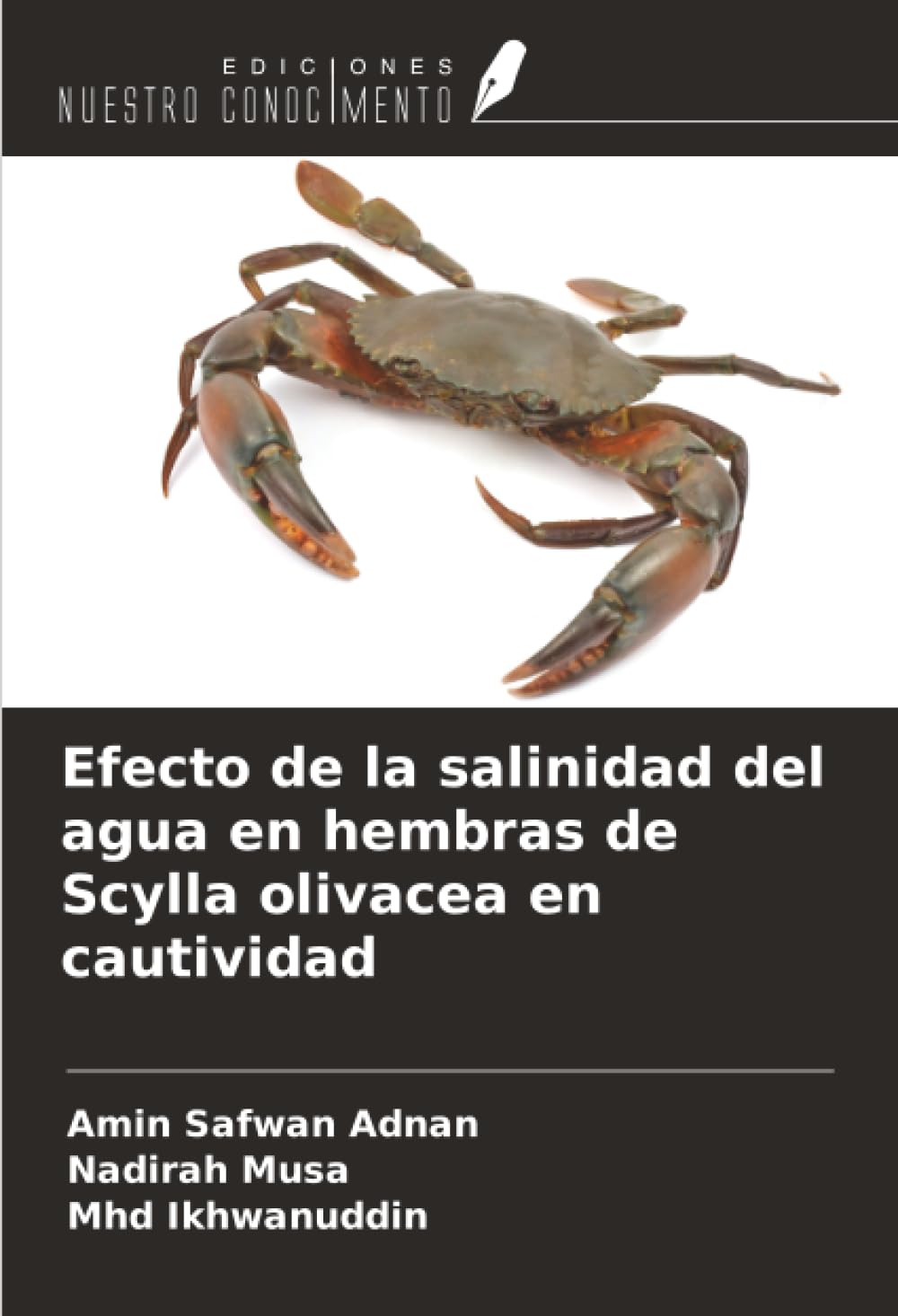 Efecto de la salinidad del agua en hembras de Scylla olivacea en cautividad Natural Sciences