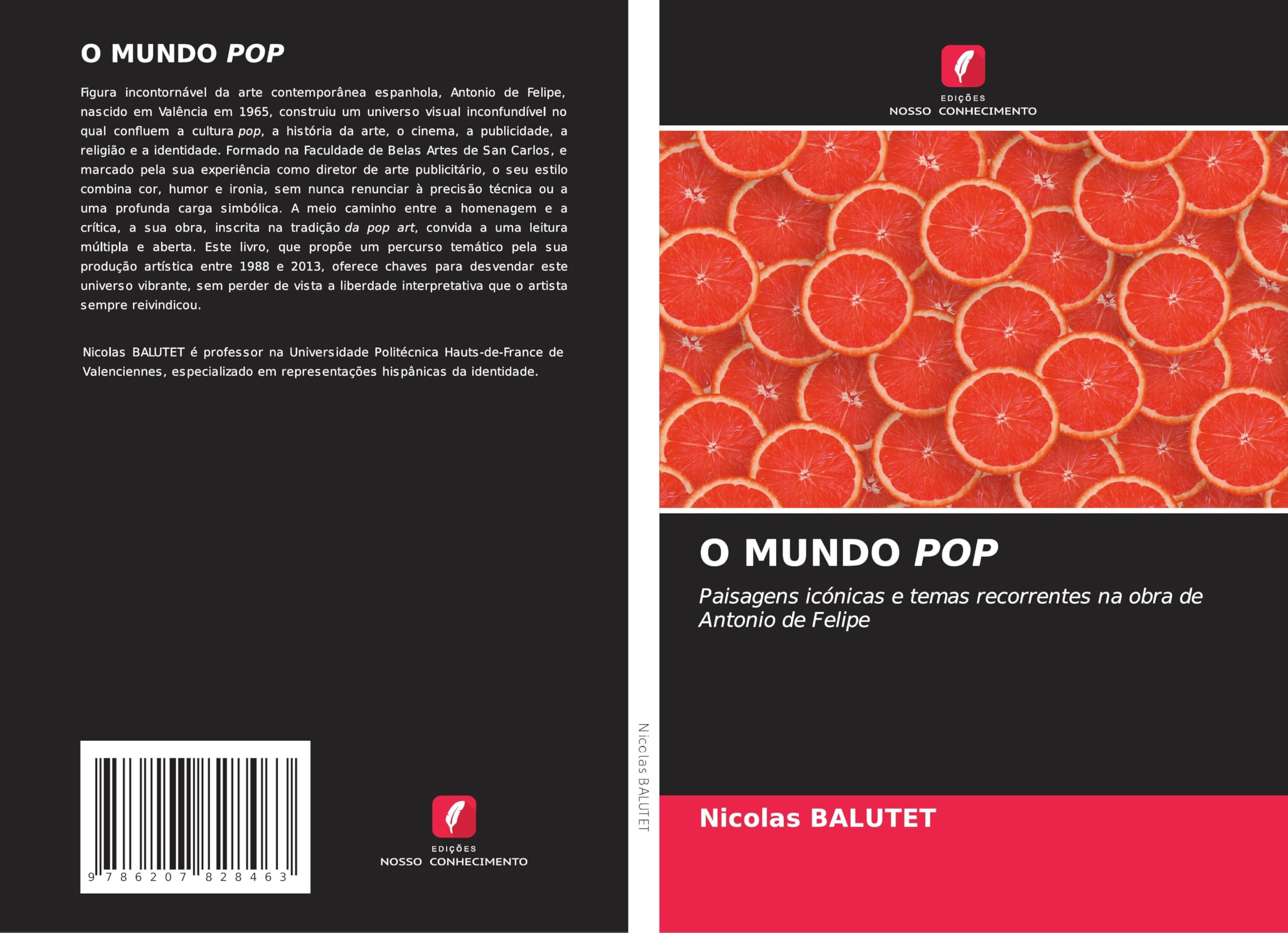 O MUNDO POP: Paisagens icónicas e temas recorrentes na obra de Antonio de Felipe Film, Art & Culture