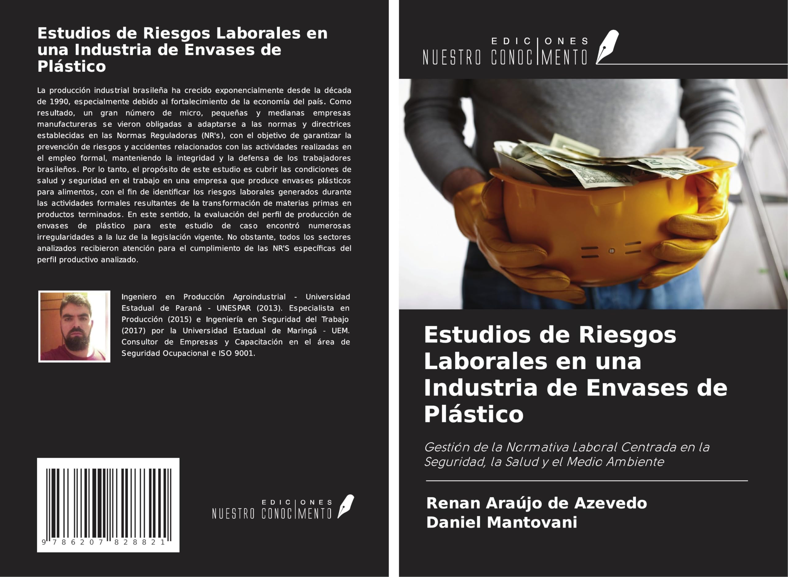 Estudios de Riesgos Laborales en una Industria de Envases de Plástico: Gestión de la Normativa Laboral Centrada en la Seguridad, la Salud y el Medio Ambiente Books