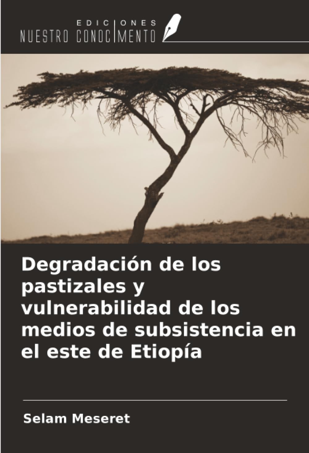 Degradación de los pastizales y vulnerabilidad de los medios de subsistencia en el este de Etiopía Natural Sciences