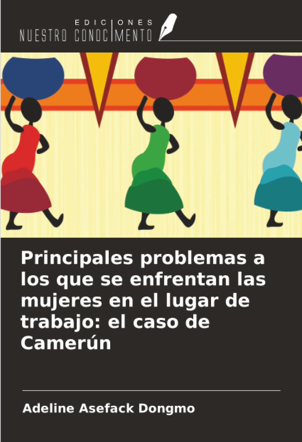 Principales problemas a los que se enfrentan las mujeres en el lugar de trabajo: el caso de Camerún Books