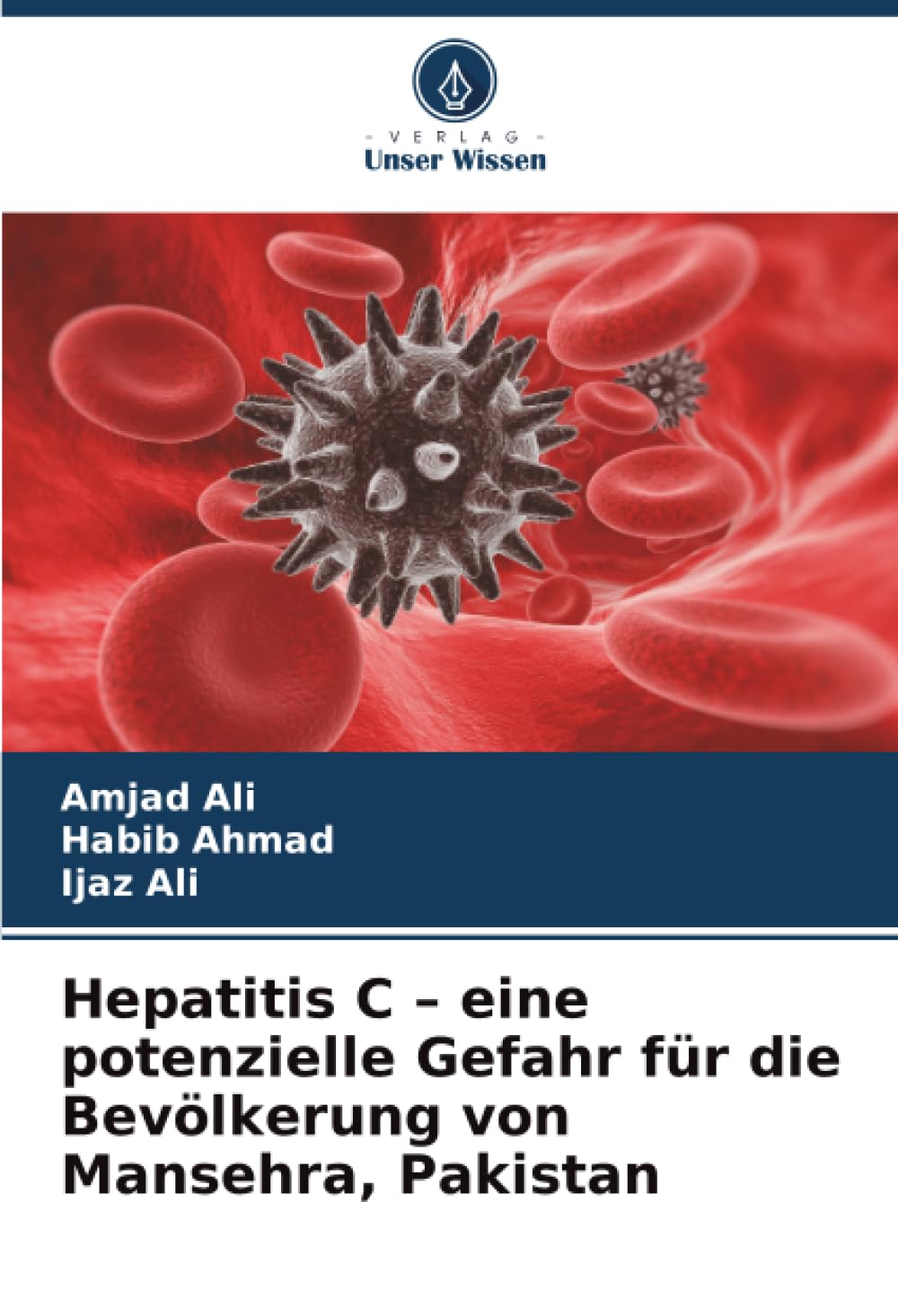 Hepatitis C - eine potenzielle Gefahr für die Bevölkerung von Mansehra, Pakistan Law