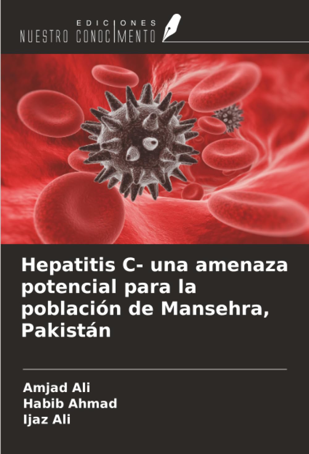 Hepatitis C- una amenaza potencial para la población de Mansehra, Pakistán Law