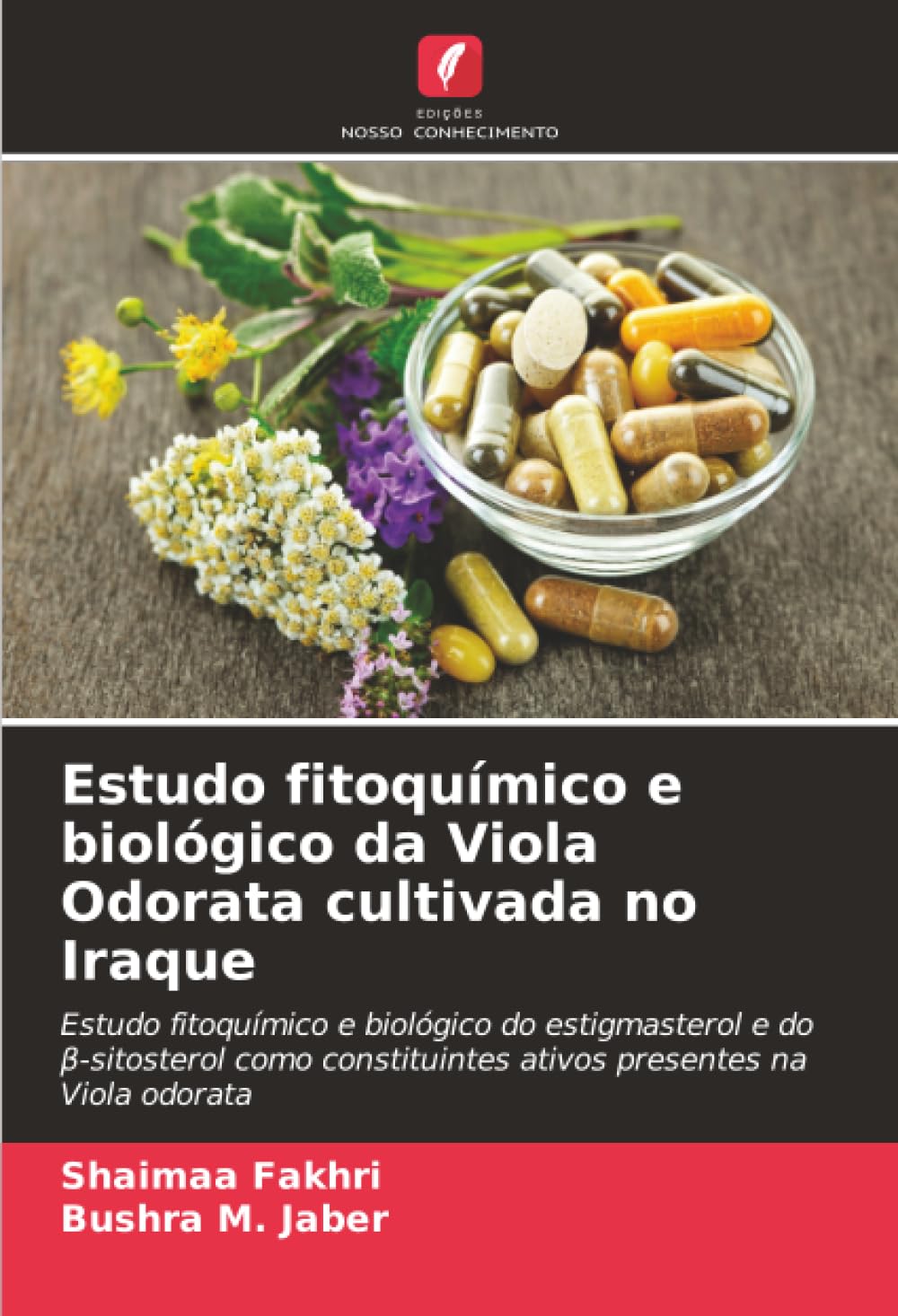 Estudo fitoquímico e biológico da Viola Odorata cultivada no Iraque Natural Sciences