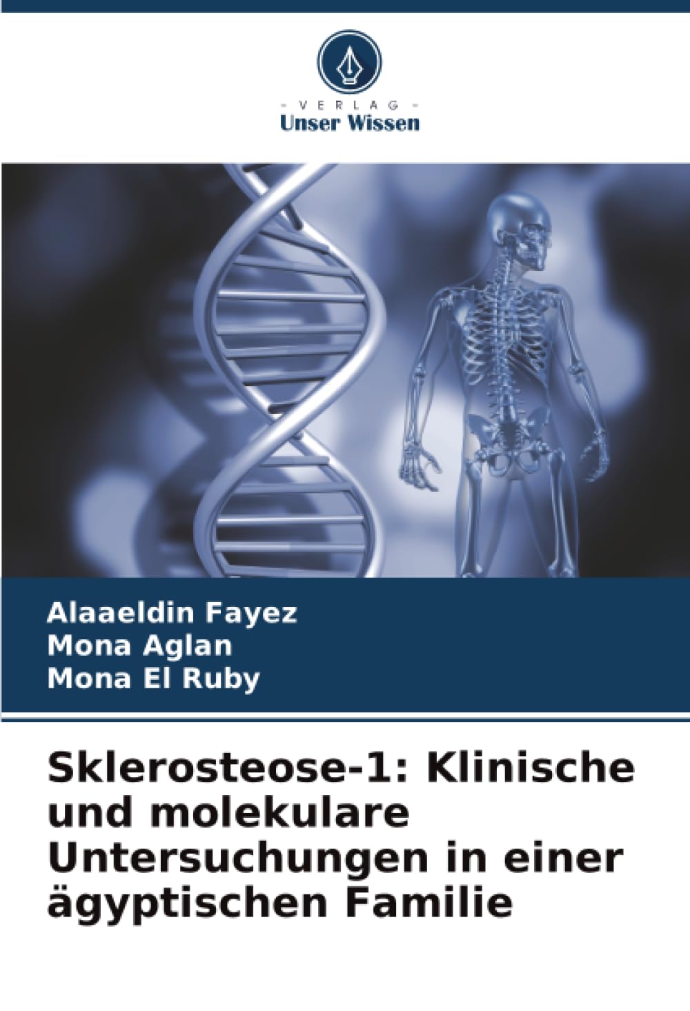 Sklerosteose-1: Klinische und molekulare Untersuchungen in einer ägyptischen Familie Natural Sciences
