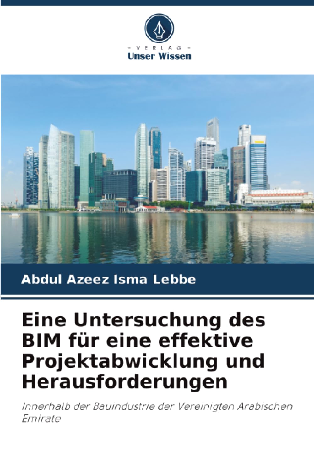 Eine Untersuchung des BIM für eine effektive Projektabwicklung und Herausforderungen Law