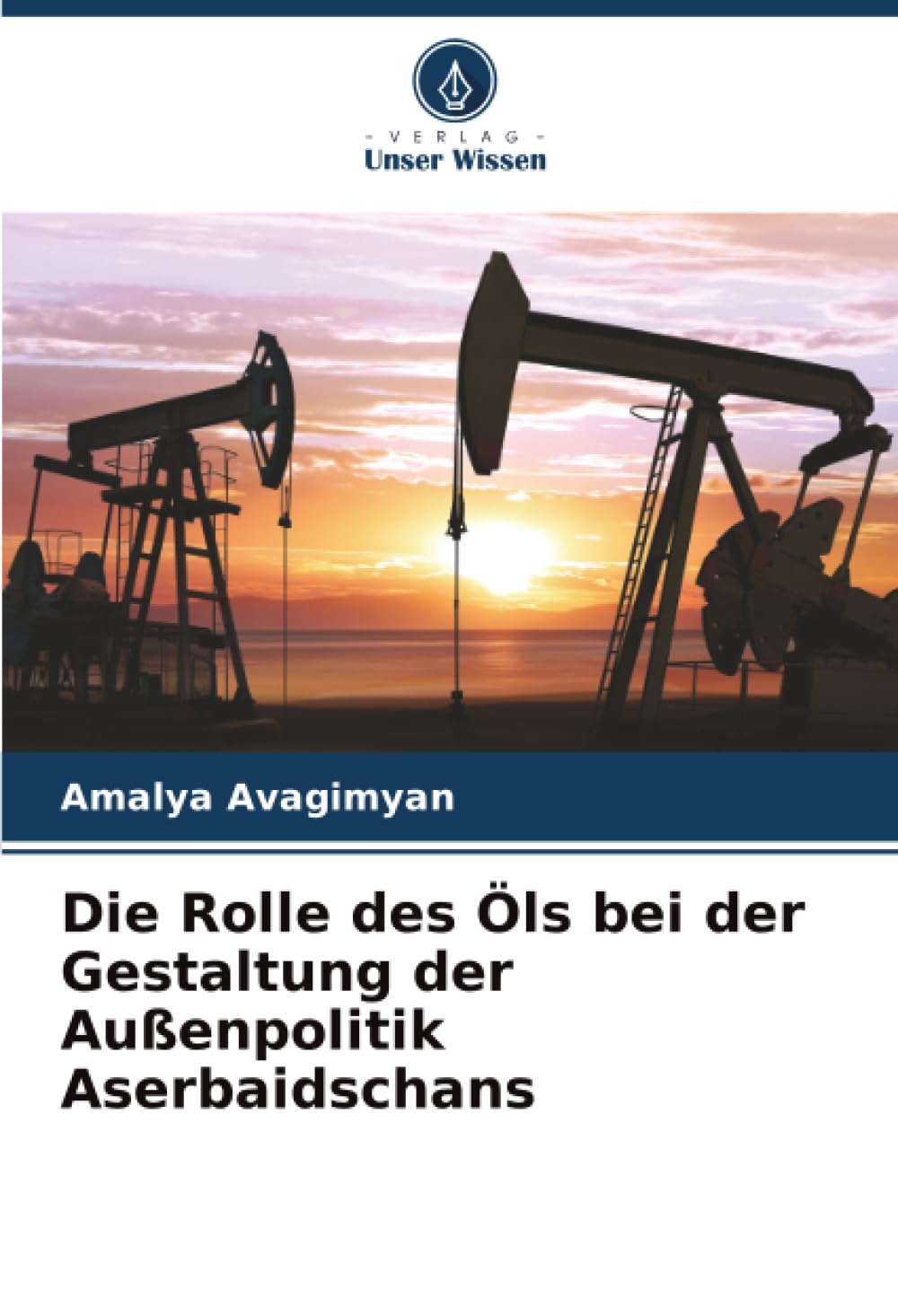 Die Rolle des Öls bei der Gestaltung der Außenpolitik Aserbaidschans Law