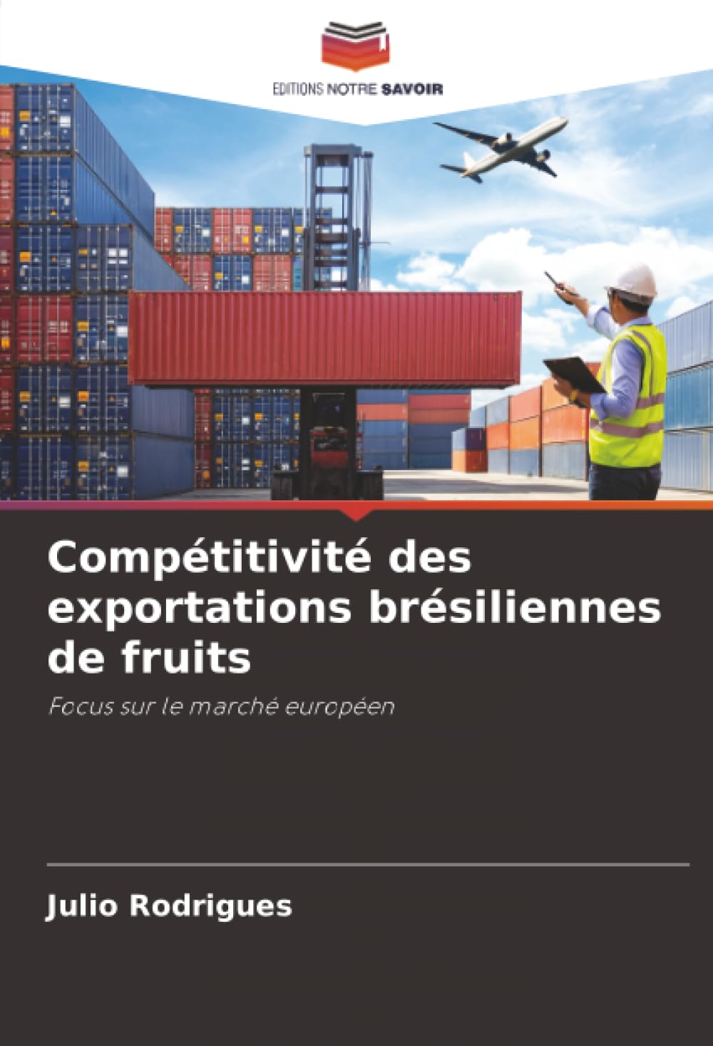 Compétitivité des exportations brésiliennes de fruits: Focus sur le marché européen Law